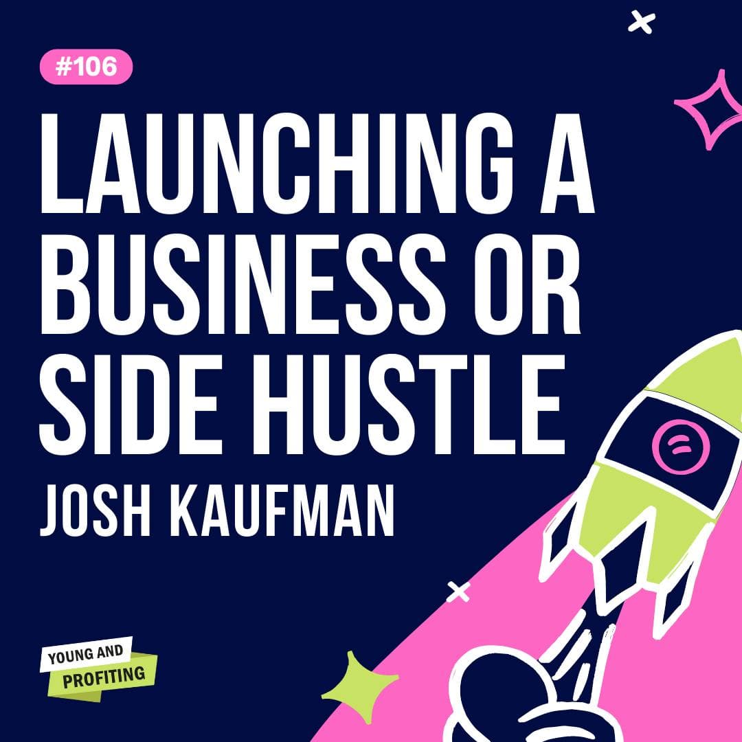 YAPClassic: Josh Kaufman on Launching a Business or Side Hustle artwork