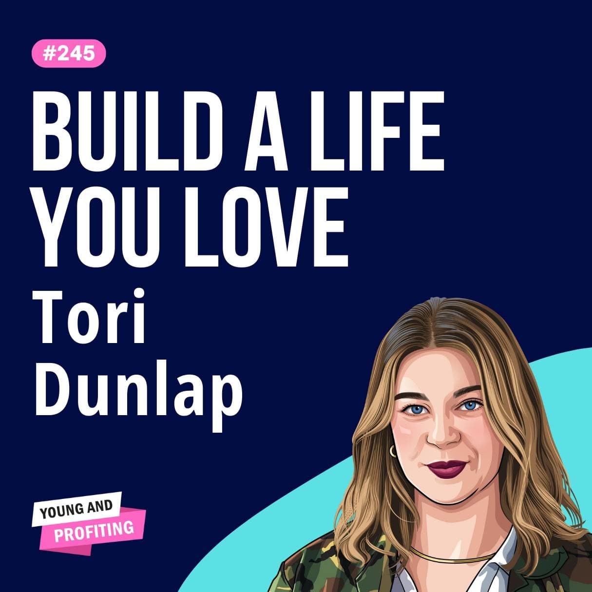 Tori Dunlap: Unlocking Financial Freedom, the REAL Cause of Money Problems and How to Defeat Them for Good | Finance E245 artwork