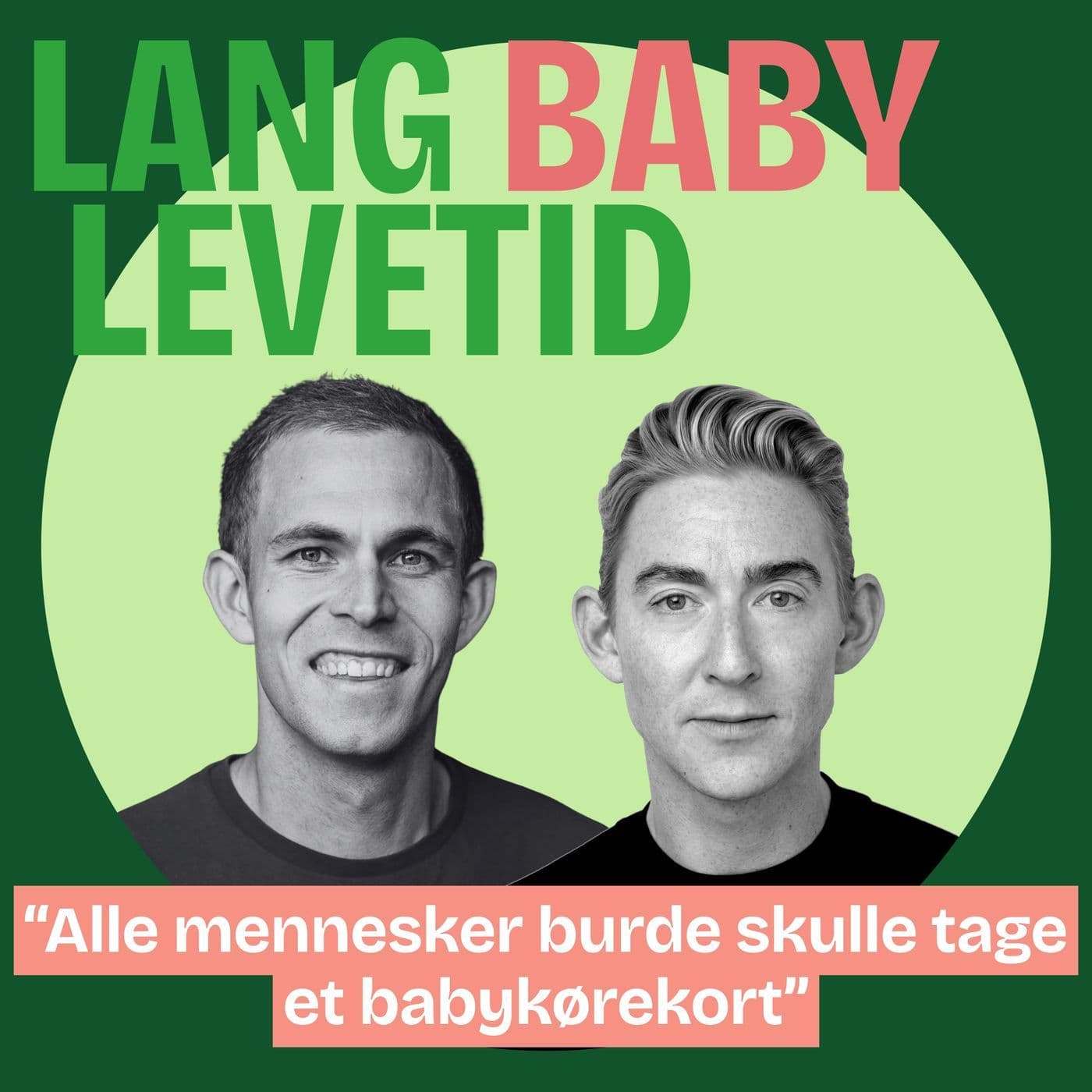 Lang Baby Levetid med Mads Tærsbøl: Alle burde skulle tage et babykørekort artwork