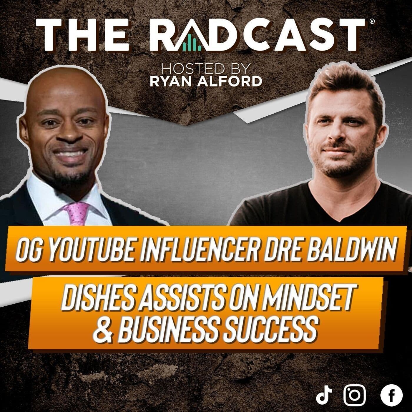 OG YouTube Influencer Dre Baldwin Dishes Assists on Mindset & Business Success artwork