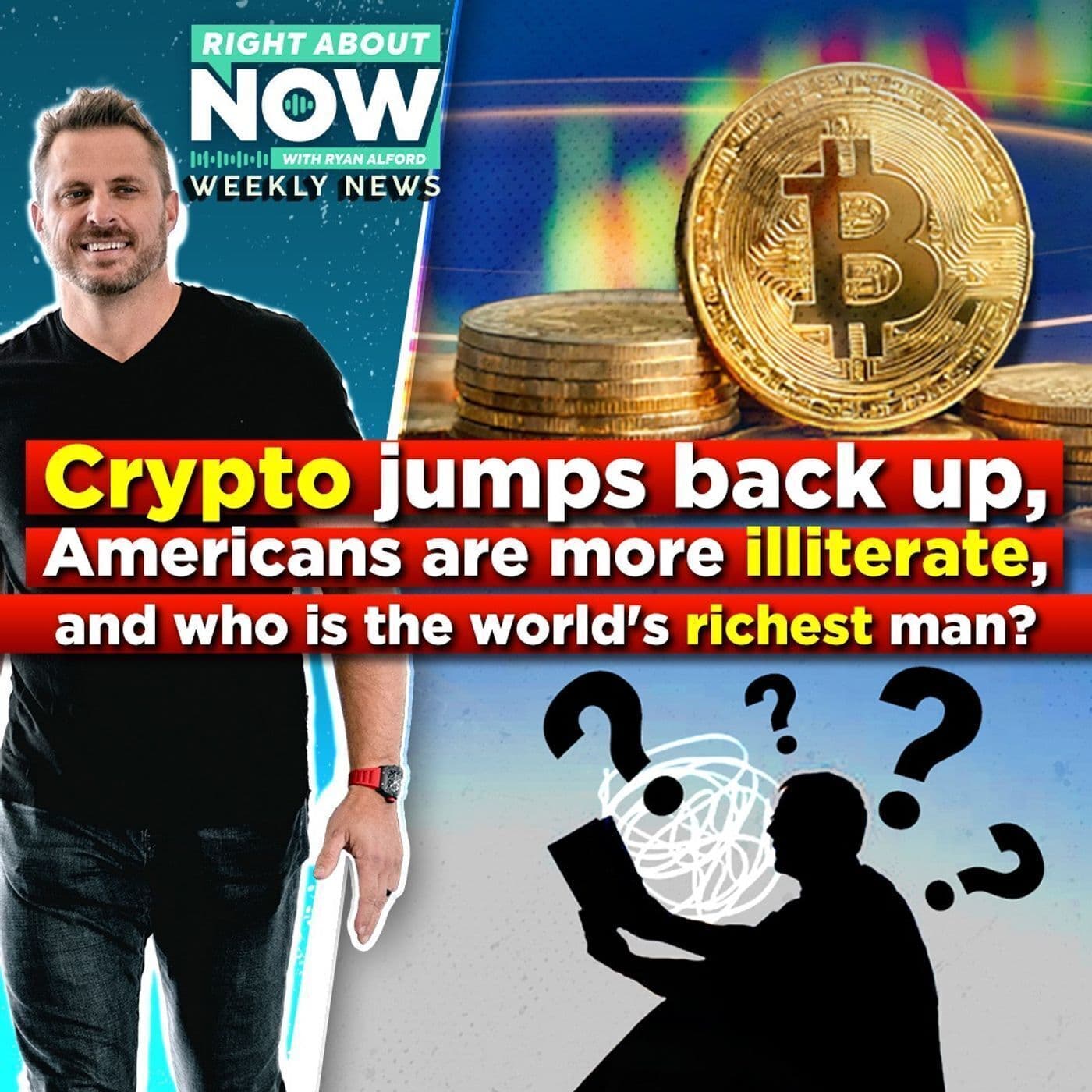 Crypto jumps back up, Americans are more illiterate and who is the world's richest man? artwork