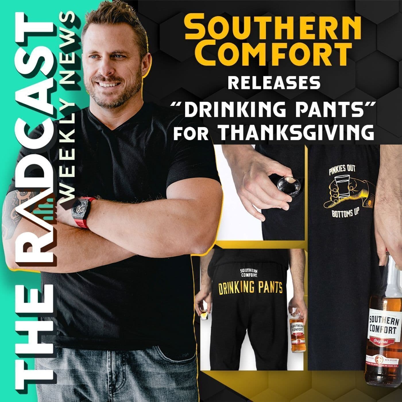 Southern Comfort Releases Drinking Pants For Thanksgiving: Weekly News 11.11.22 artwork