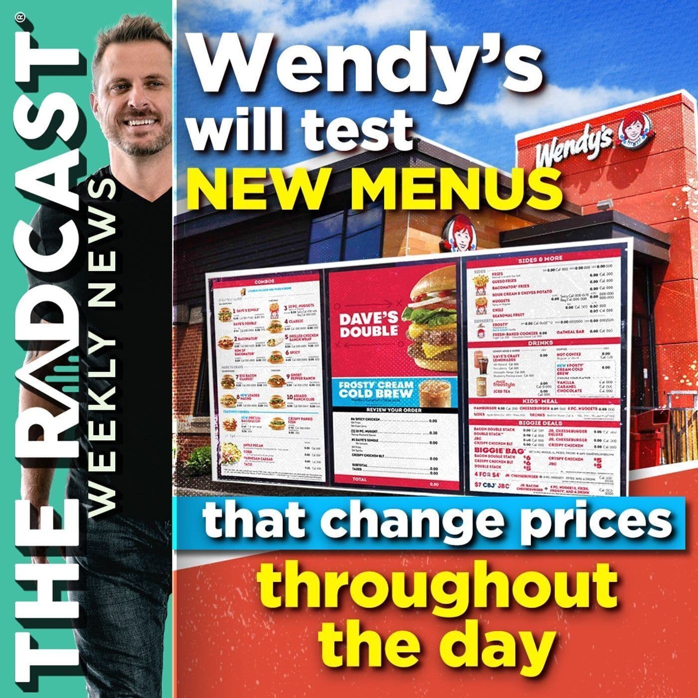 The Week of March 1 2024 | Wendy’s Will Test New Menus That Will Change Prices Throughout the Day artwork