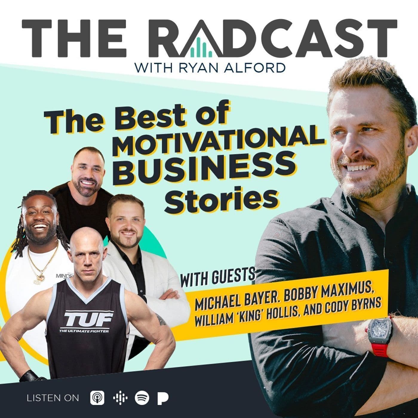 The Best of Motivational Business Stories with Michael Bayer, Bobby Maximus, William King Hollis, and Cody Byrns artwork