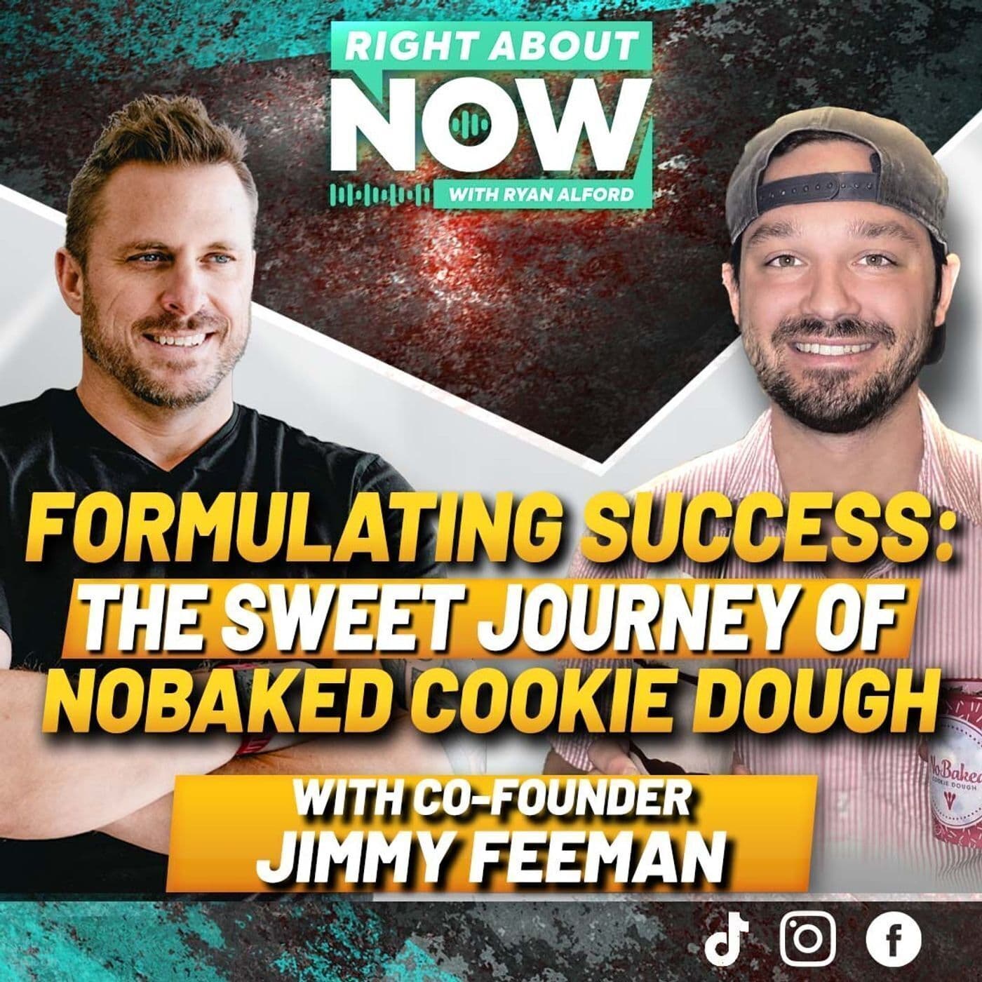 Formulating Success: The Sweet Journey of NoBaked Cookie Dough w/ Co-Founder Jimmy Feeman artwork