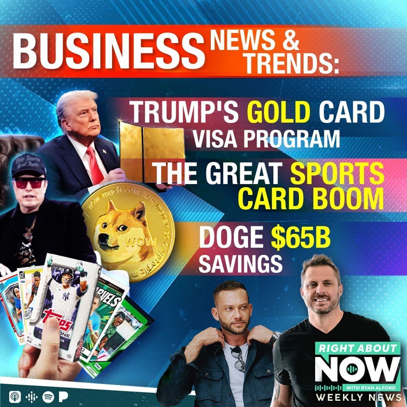 Business News & Trends: Trump's Gold Card Visa Program - DOGE $65B SAVINGS - The Great Sports Card Boom artwork