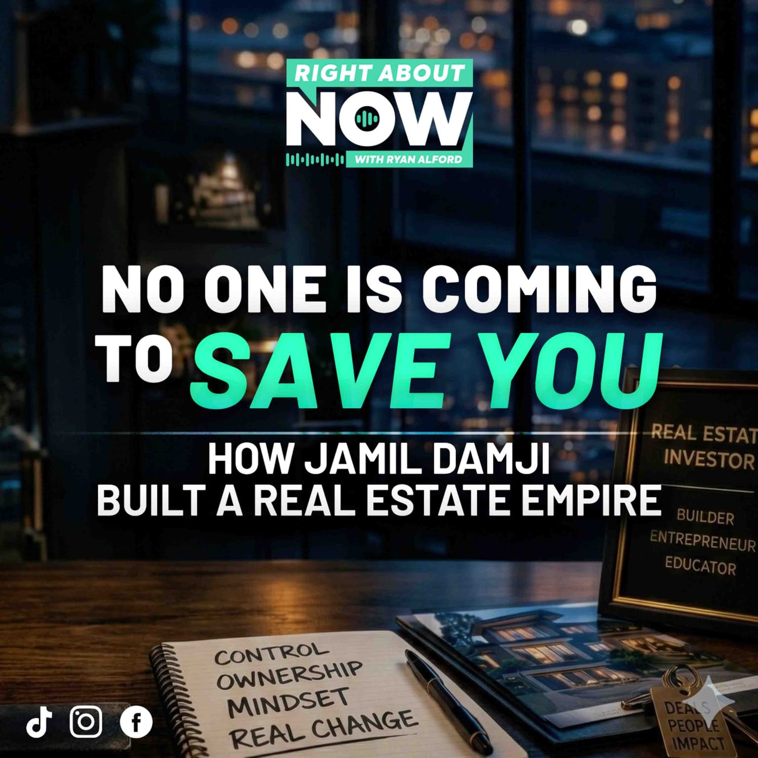 No One Is Coming to Save You: How Jamil Damji Took Control of His Life & Built a Real Estate Empire artwork