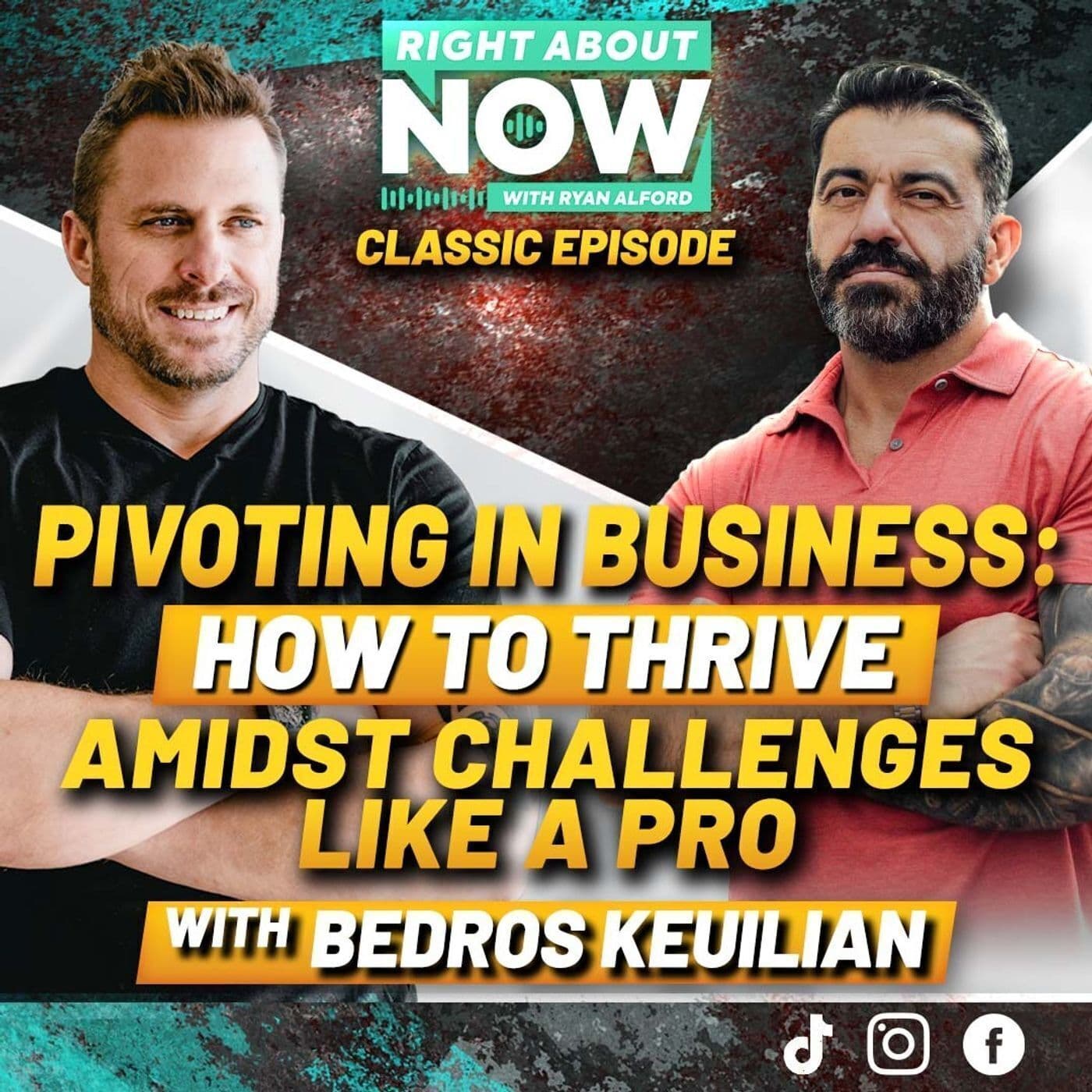 Pivoting in Business: How to Thrive Amidst Challenges Like a Pro with Bedros Keuilian artwork