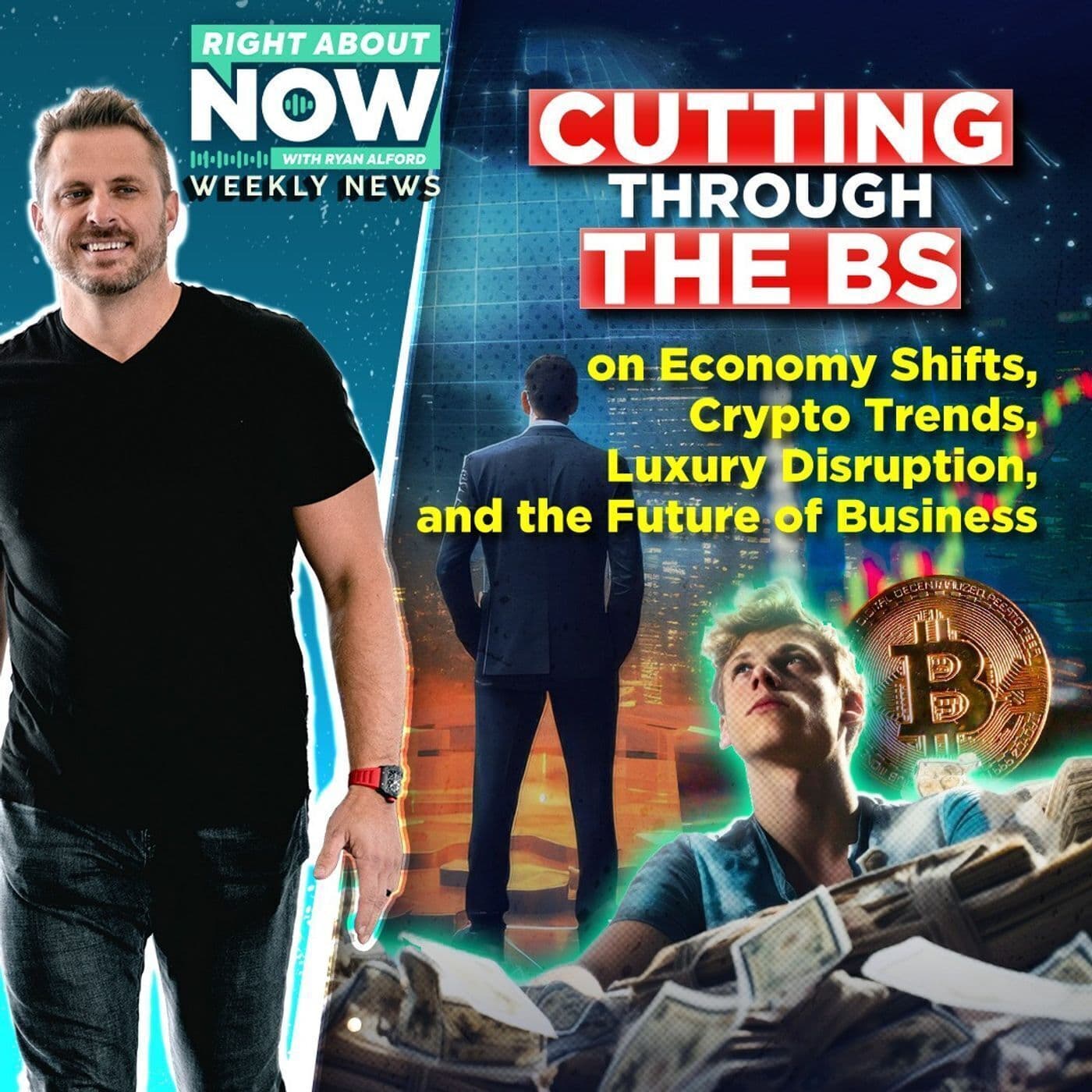 Cutting Through the BS on Economy Shifts, Crypto Trends, Luxury Disruption, and the Future of Business artwork