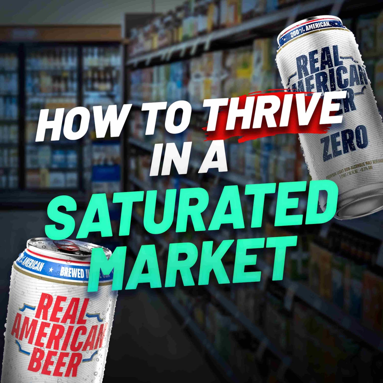 The “Real American Beer” Playbook for Breaking Into a Saturated Industry FAST artwork