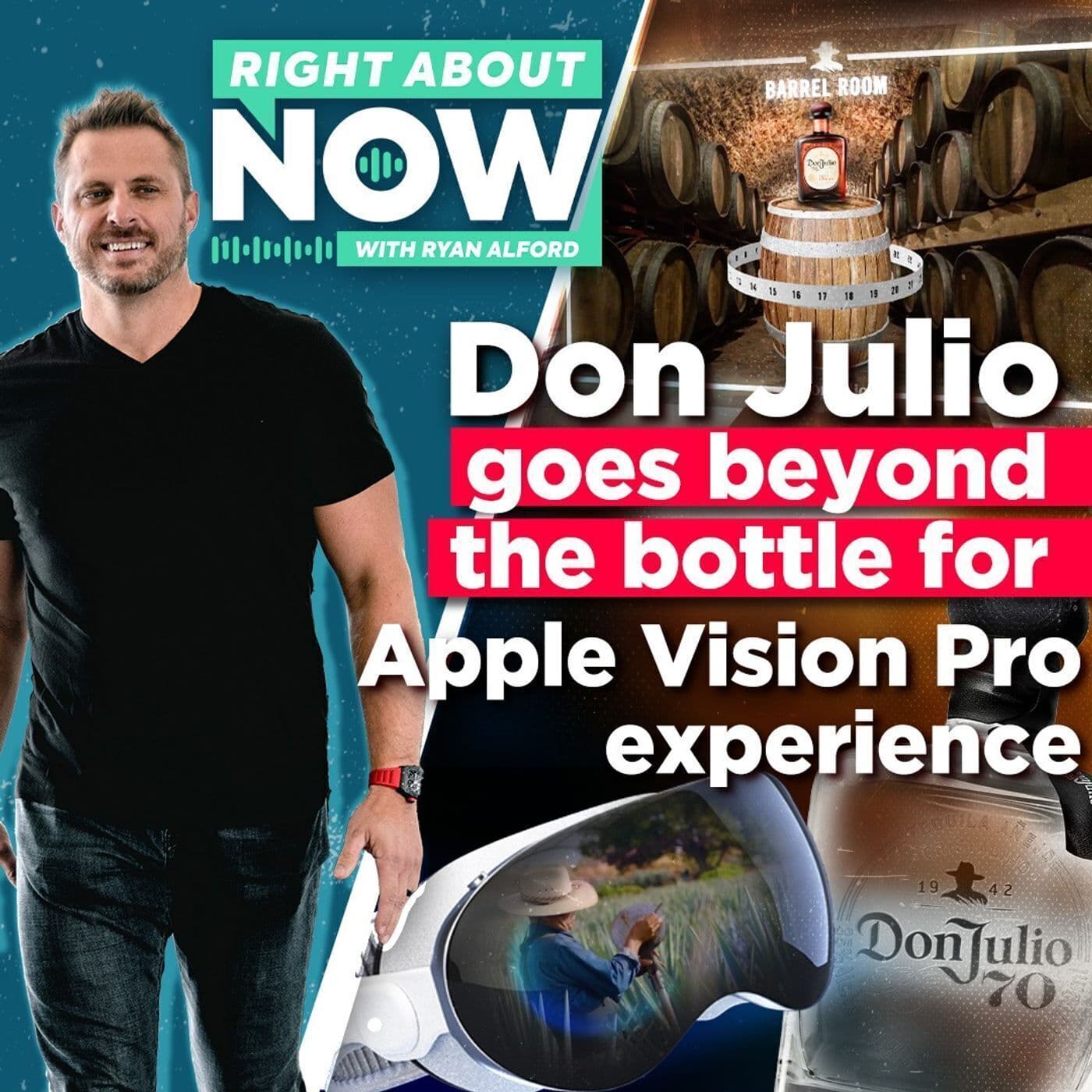 The Week of March 8, 2024 | Marketing and Business News: Don Julio Goes Beyond The Bottle For Apple Vision Pro Experience artwork