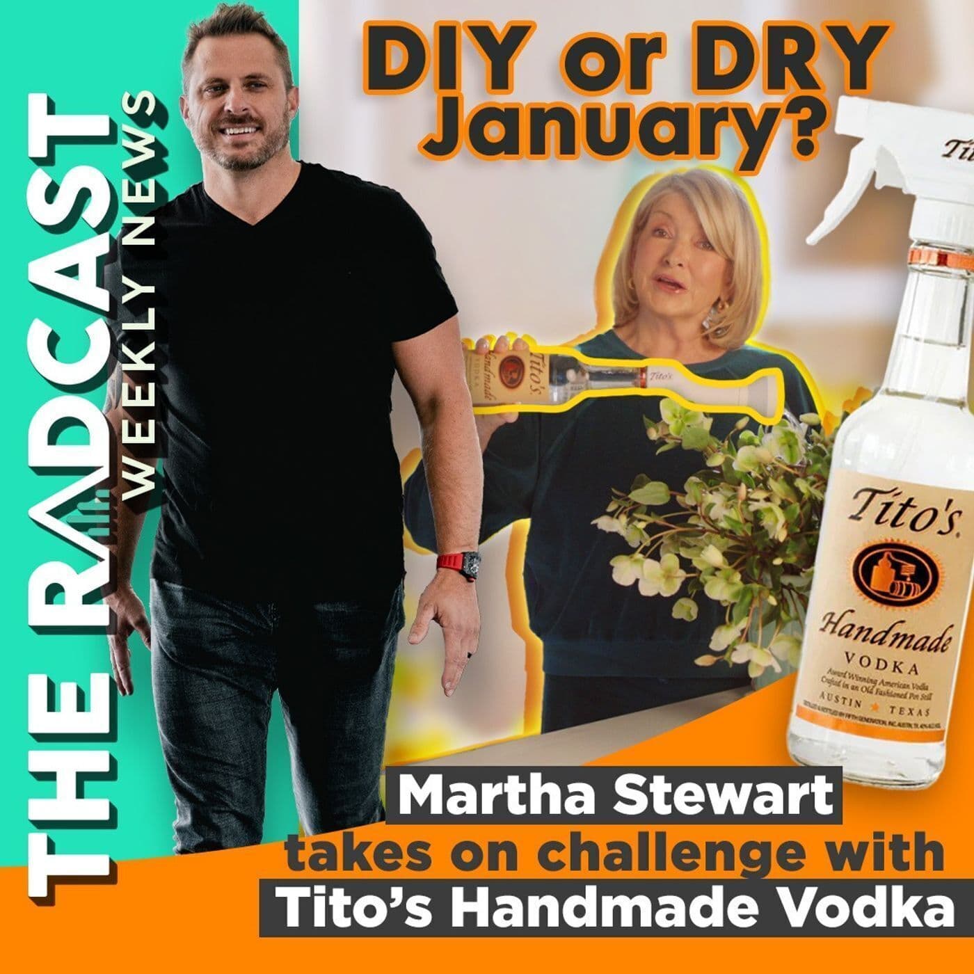 The Week of January 06, 2023 Marketing and Business News: DIY or DRY January? Martha Stewart takes on challenge with Tito’s Handmade Vodka artwork