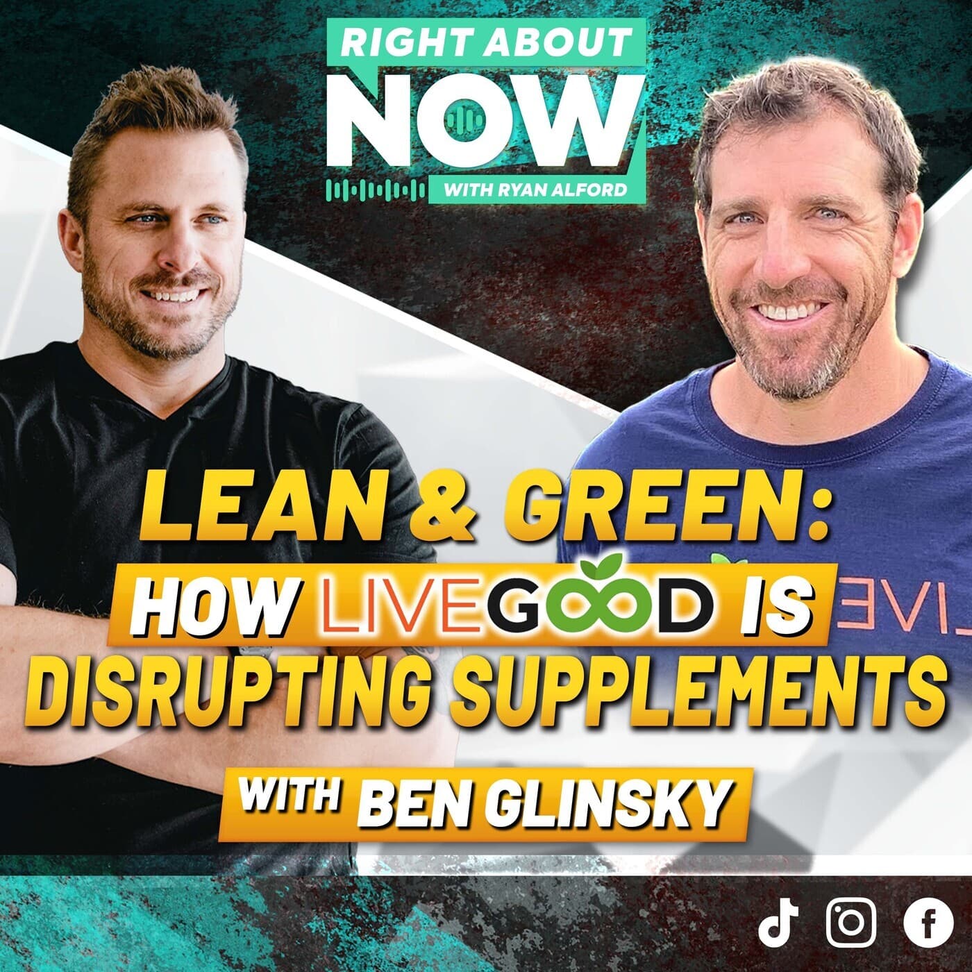Lean & Green: How LiveGood is Disrupting Supplements w/ Ben Glinsky artwork