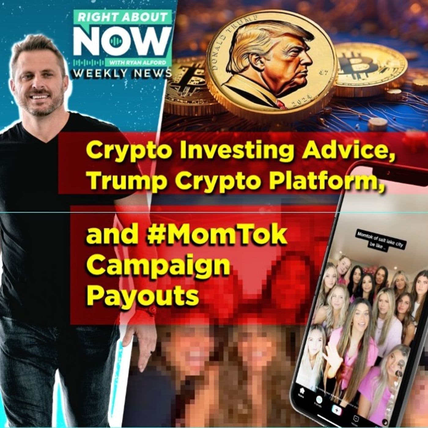 Crypto Investing Advice, Trump Crypto Platform, & #MomTok Campaign Payouts artwork