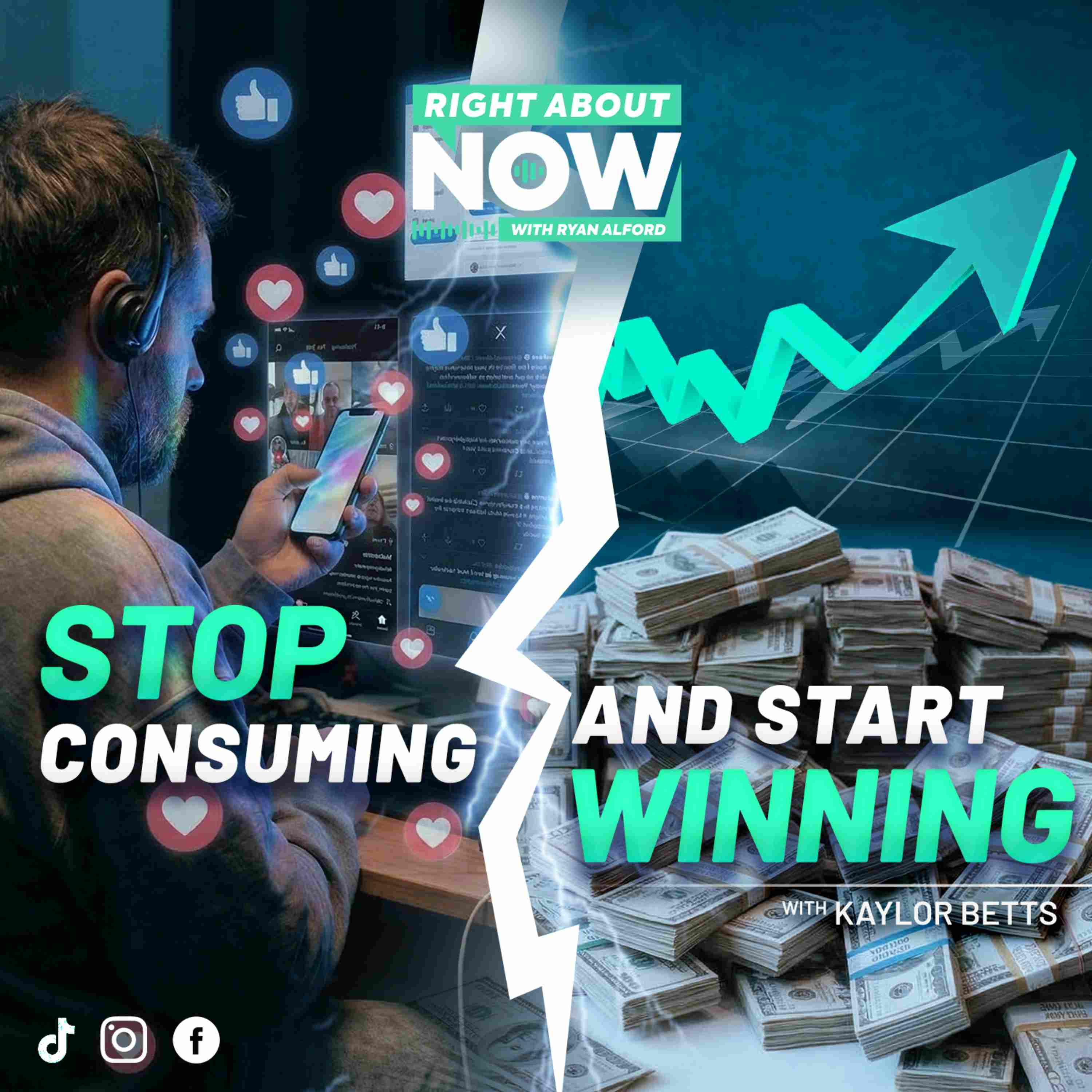 Stop Consuming, Start Winning: How to Build Wealth, Discipline & Freedom in Today’s World with Kaylor Betts artwork