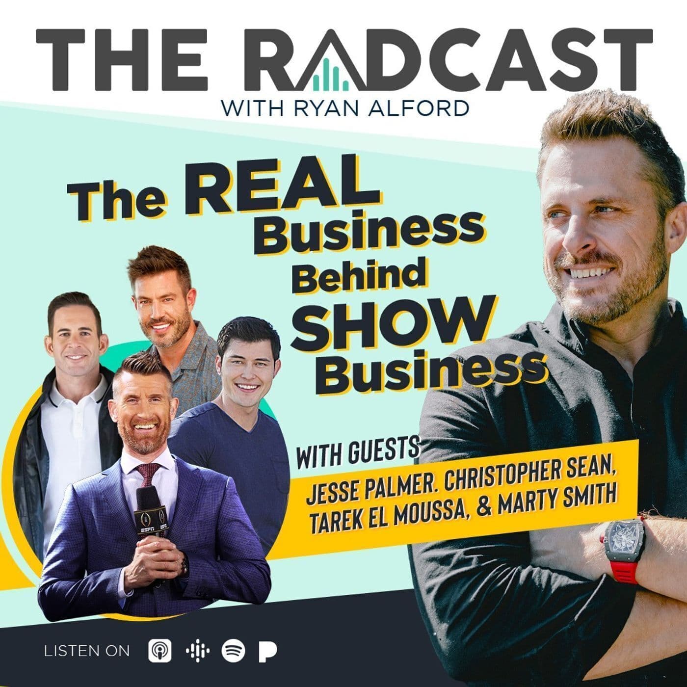 The Real Business Behind Show Business with Jesse Palmer, Christopher Sean, Tarek El Moussa, and Marty Smith artwork