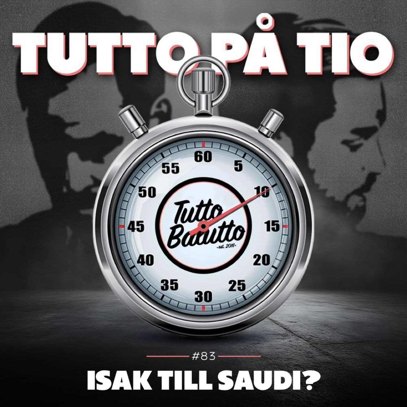 Tutto på tio – Isak till Saudi? artwork