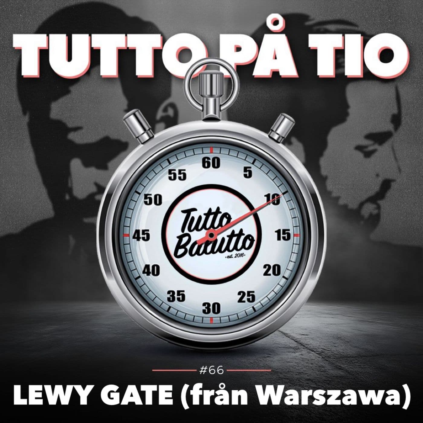 Tutto på tio – Lewy Gate (från Warszawa) artwork