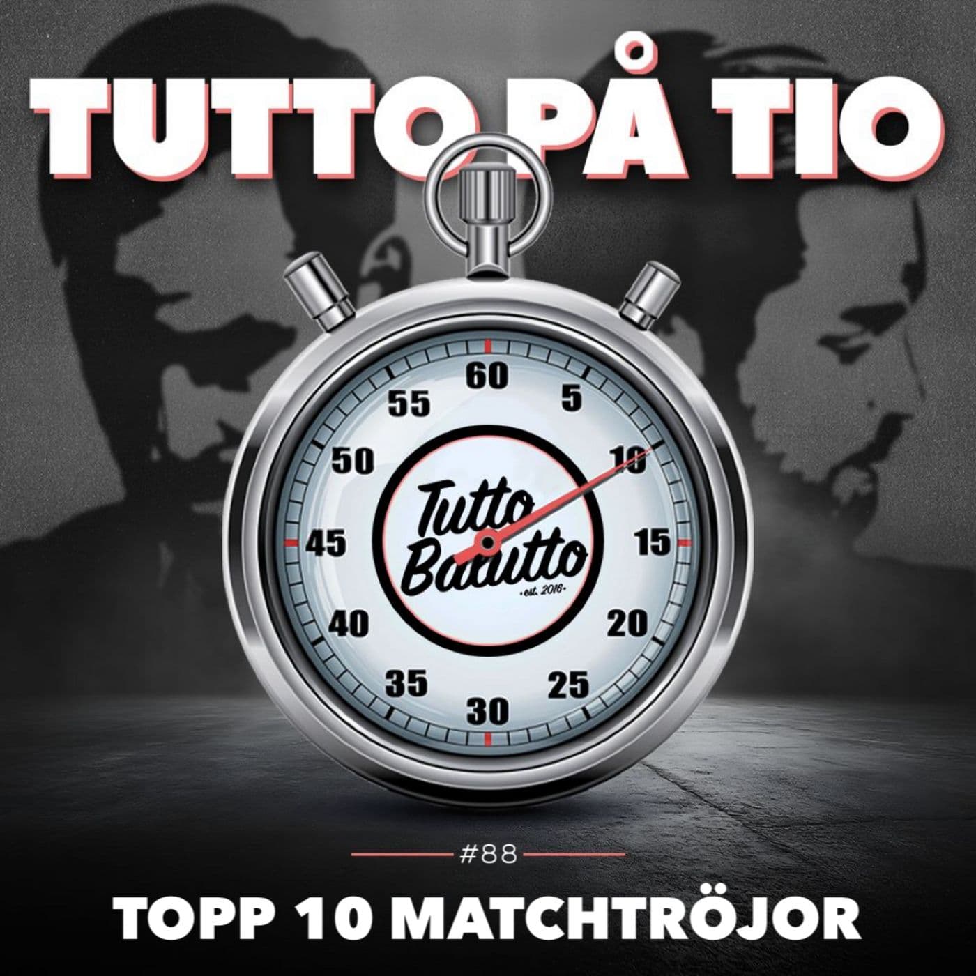 Tutto på tio – Topp 10 matchtröjor artwork
