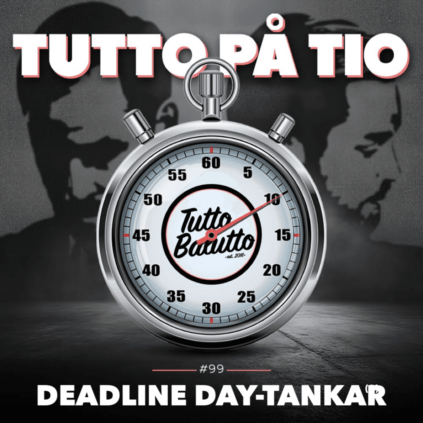 Tutto på tio – Deadline Day-tankar artwork