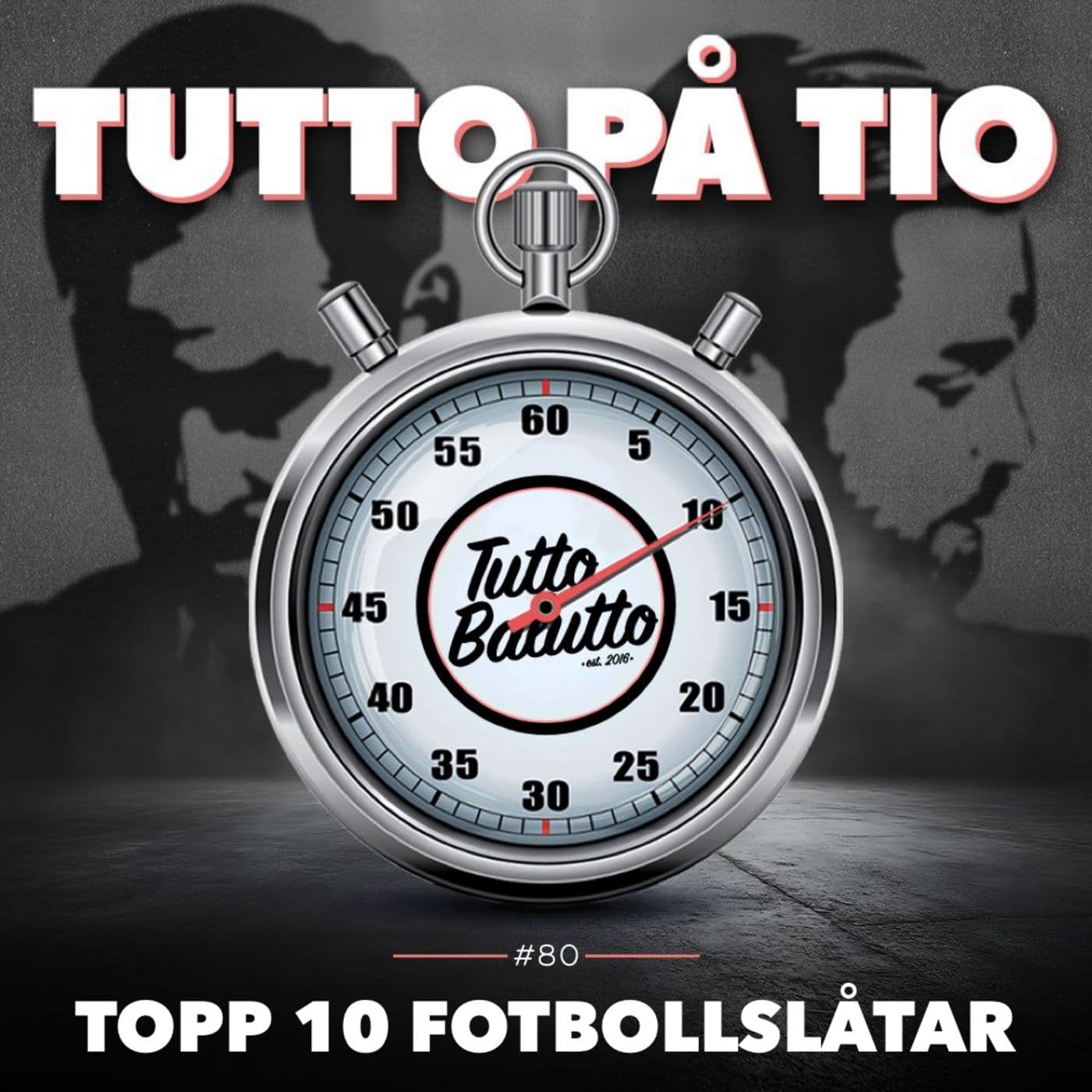 Tutto på tio – Topp tio fotbollslåtar artwork