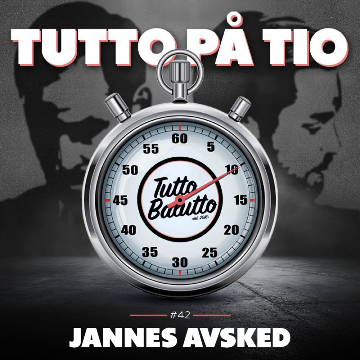 Tutto på tio – Jannes avsked artwork