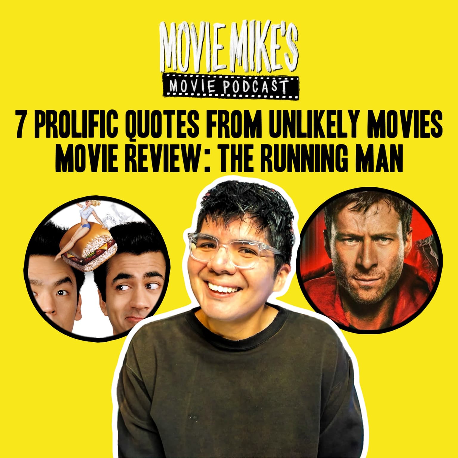 MOVIE MIKE: 7 Prolific Quotes from Unlikely Movies + Movie Review: Running Man + Trailer Park: Michael artwork