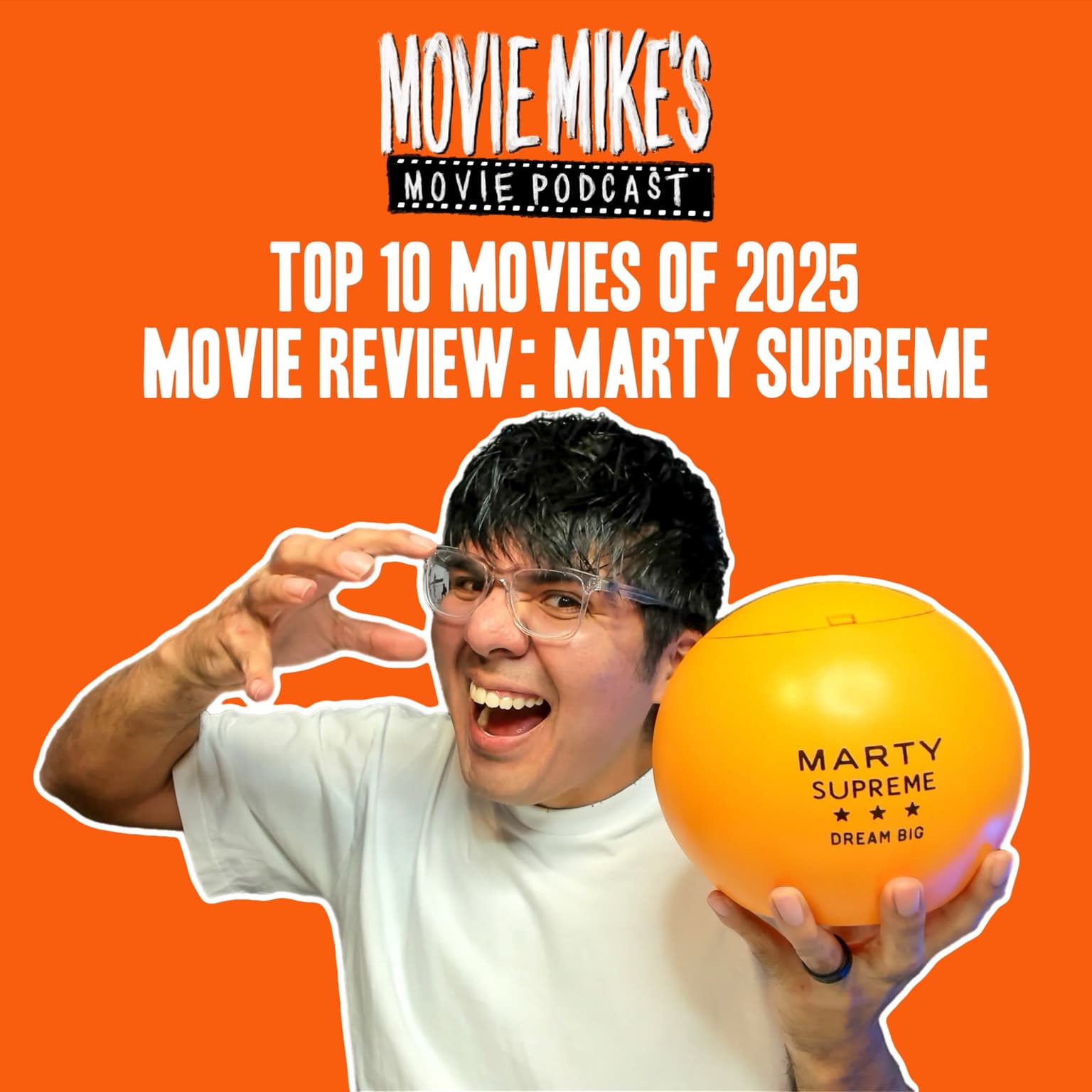 MOVIE MIKE: Top 10 Movies of 2025 + Movie Review: Marty Supreme + Top 5 Worst Movies of 2025 + Stranger Things Finale Review artwork