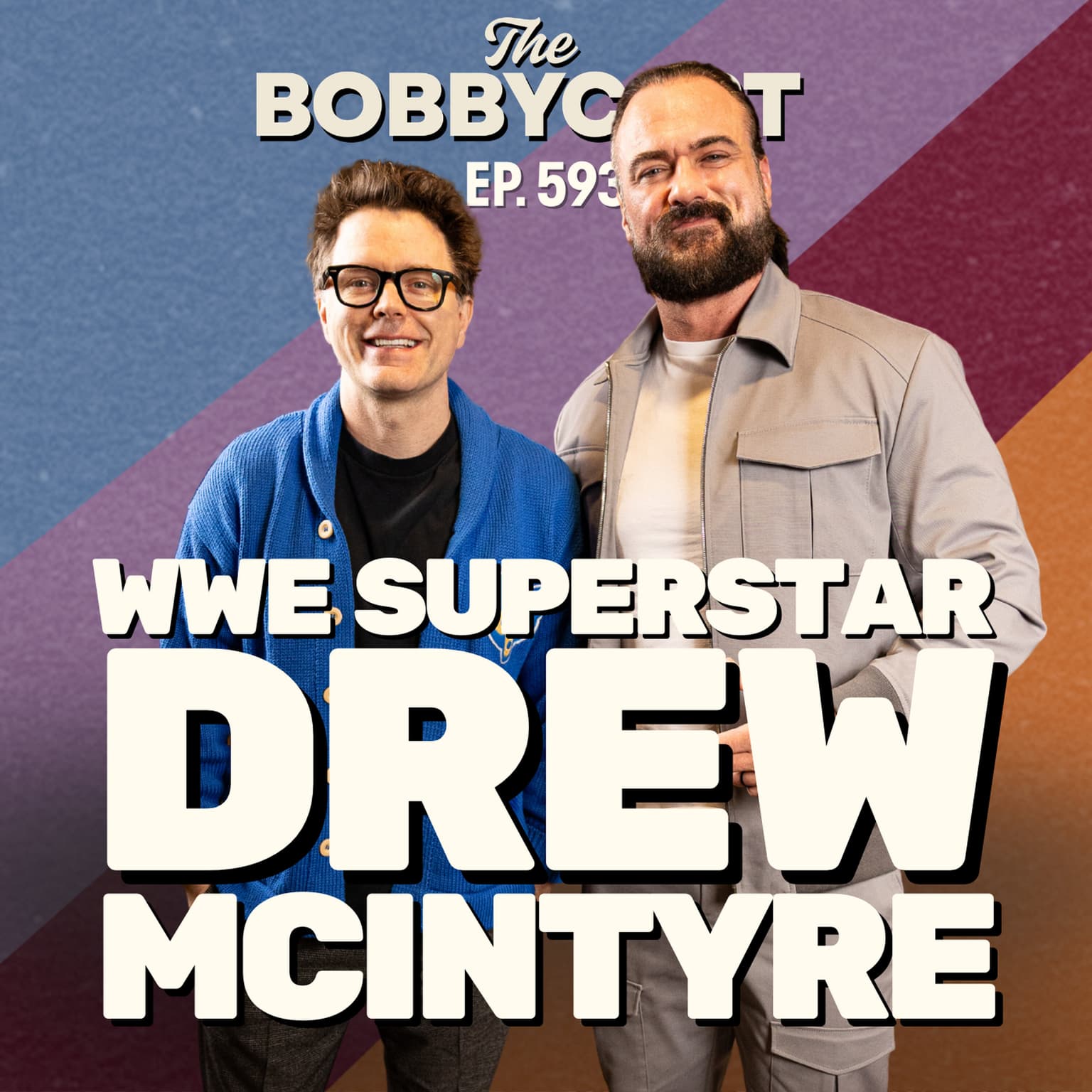 BOBBYCAST - WWE Superstar Drew McIntyre on His Hatred of CM Punk, Why Aliens are Real & Breaking His Neck artwork
