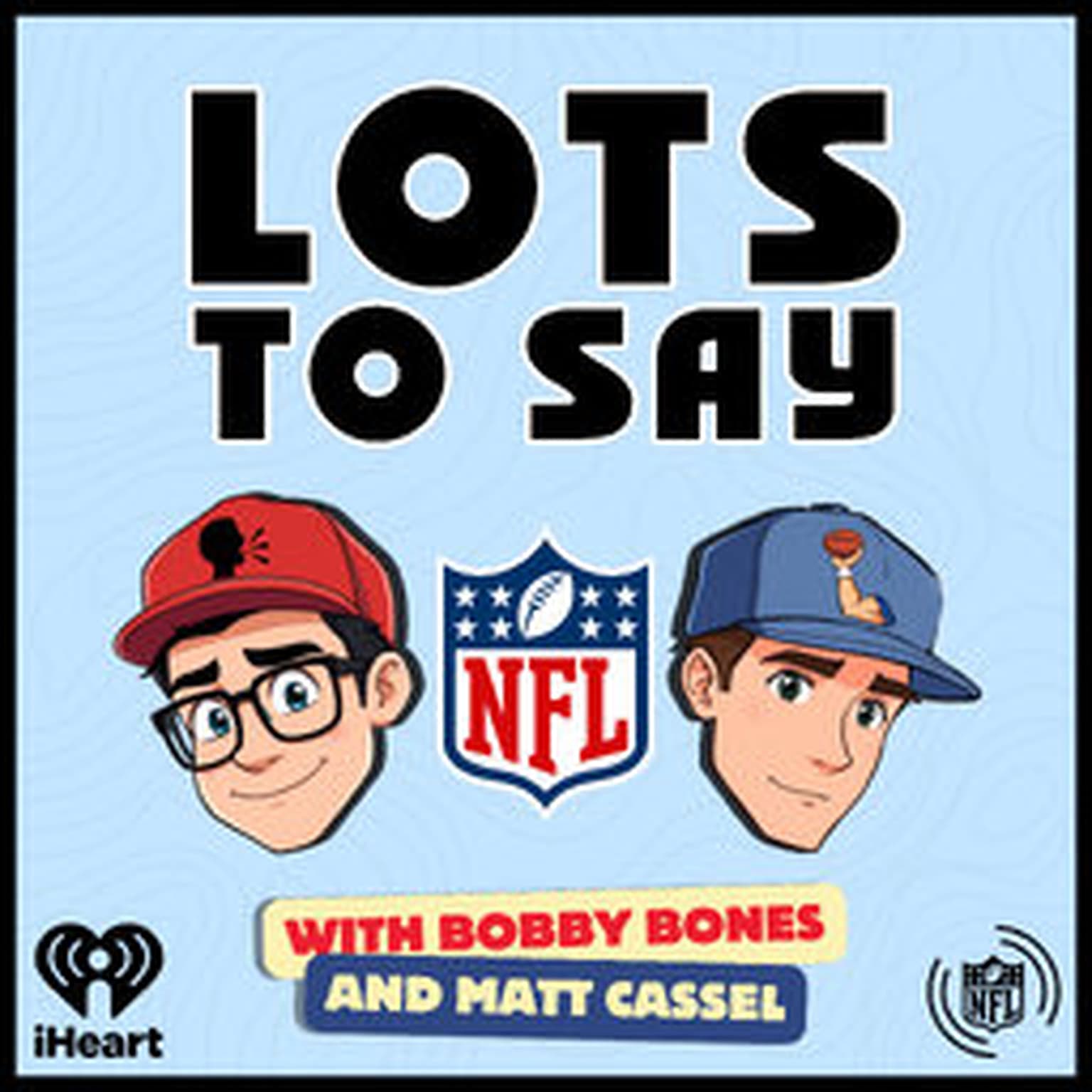 Lots to Say: Brady Modeling Debut, Fmr Bills' Eric Wood, and Nashville Super Bowl! artwork