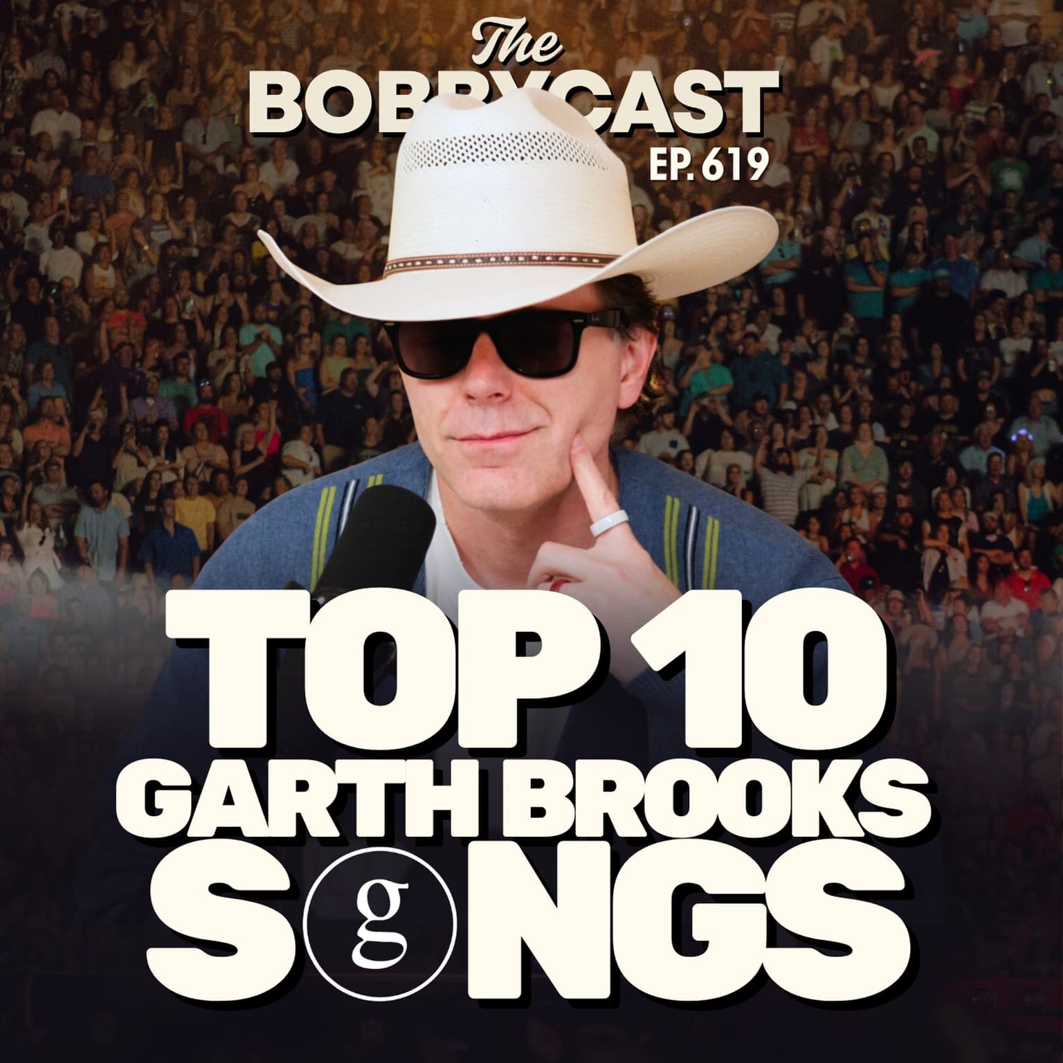 BOBBYCAST #619 - Bobby’s Top 10 Garth Brooks Songs & Favorite Music Videos artwork