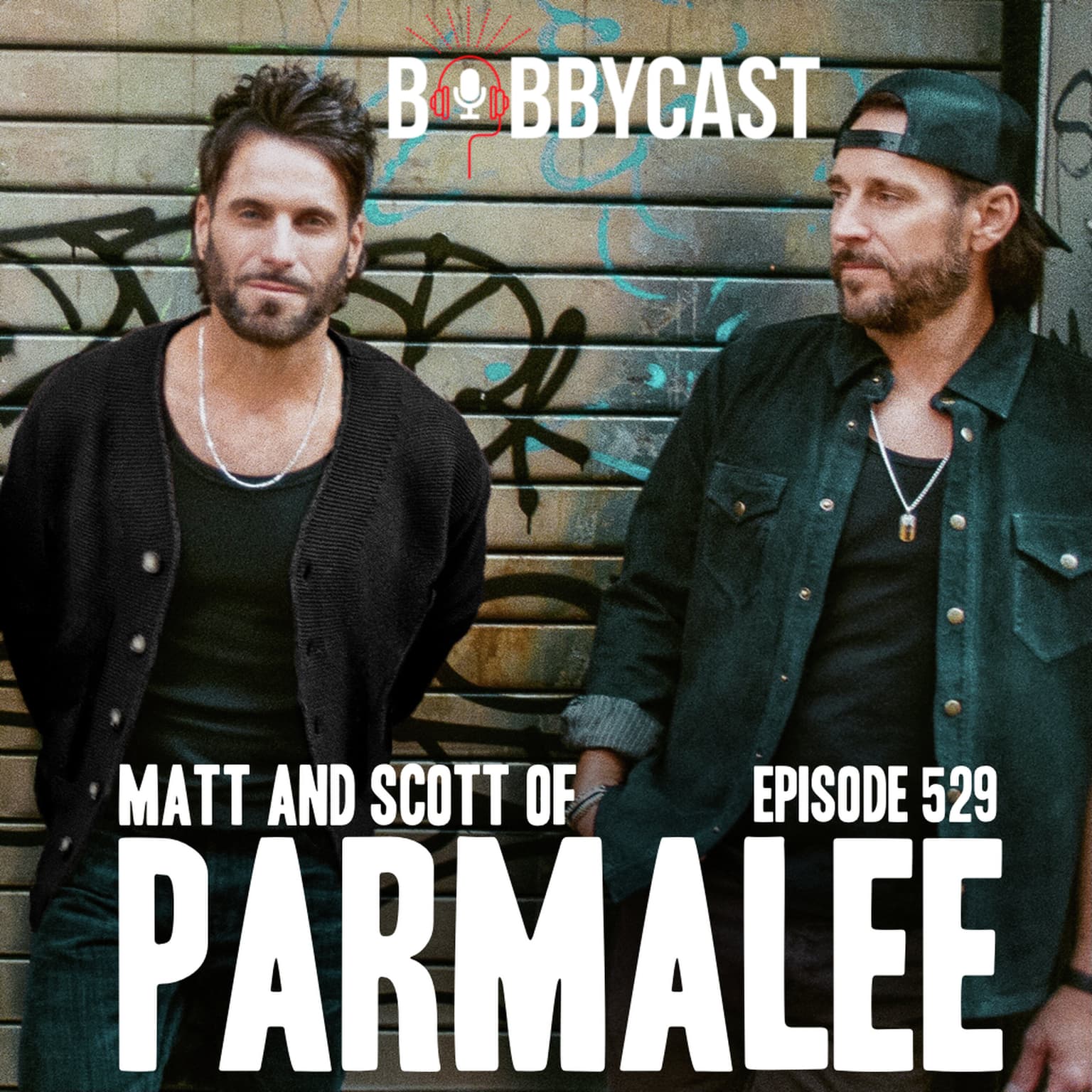 BOBBYCAST: Matt & Scott on The Untold Story of Parmalee, Being Pushed as a Rock Band + Their Mom Taking Out a 2nd Mortgage to Save Their Career + Living in an RV in a Parking Lot + Getting Confused for a Famous Metal Band artwork