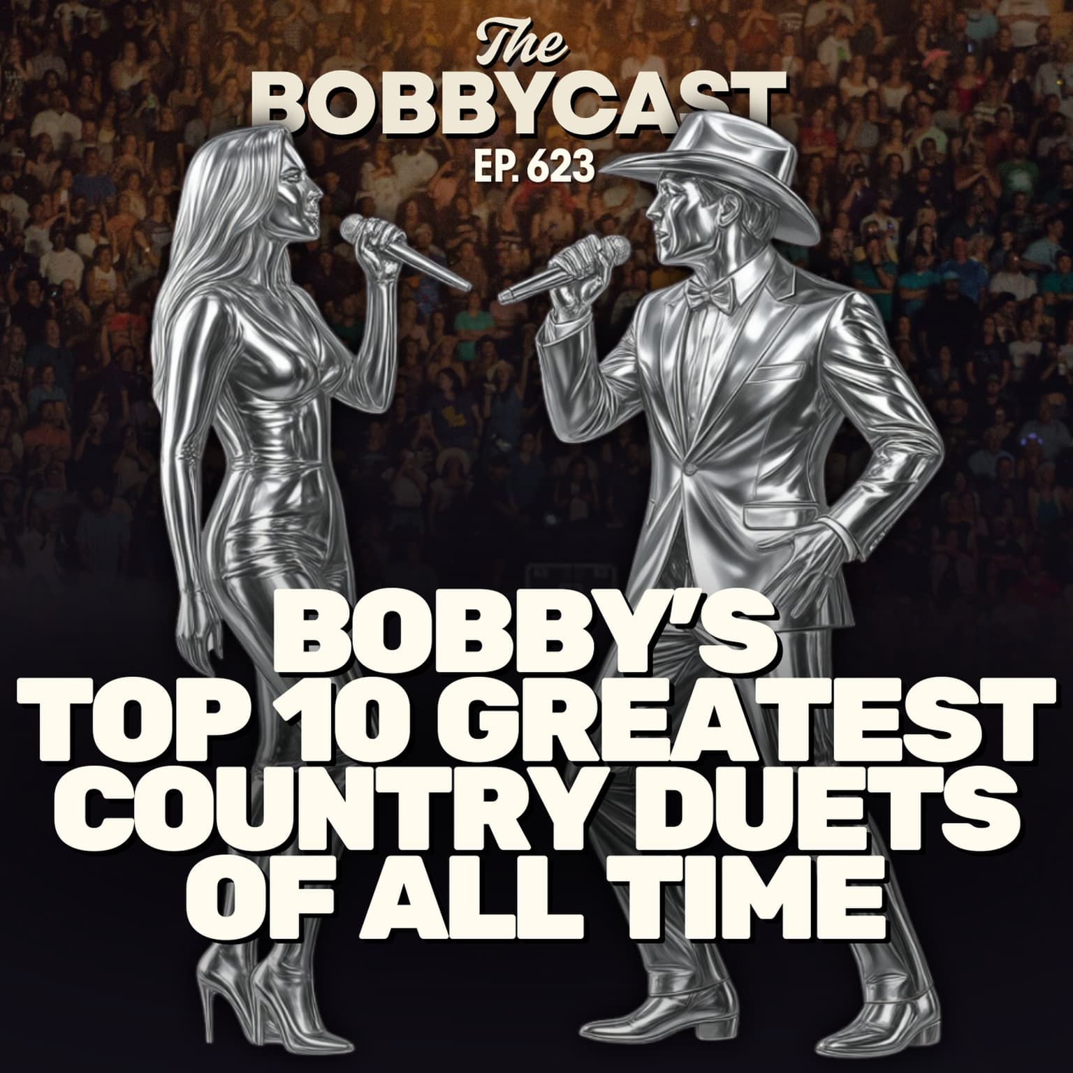 BOBBYCAST #623 - Bobby's Top 10 Greatest Country Music Duets of All-Time artwork