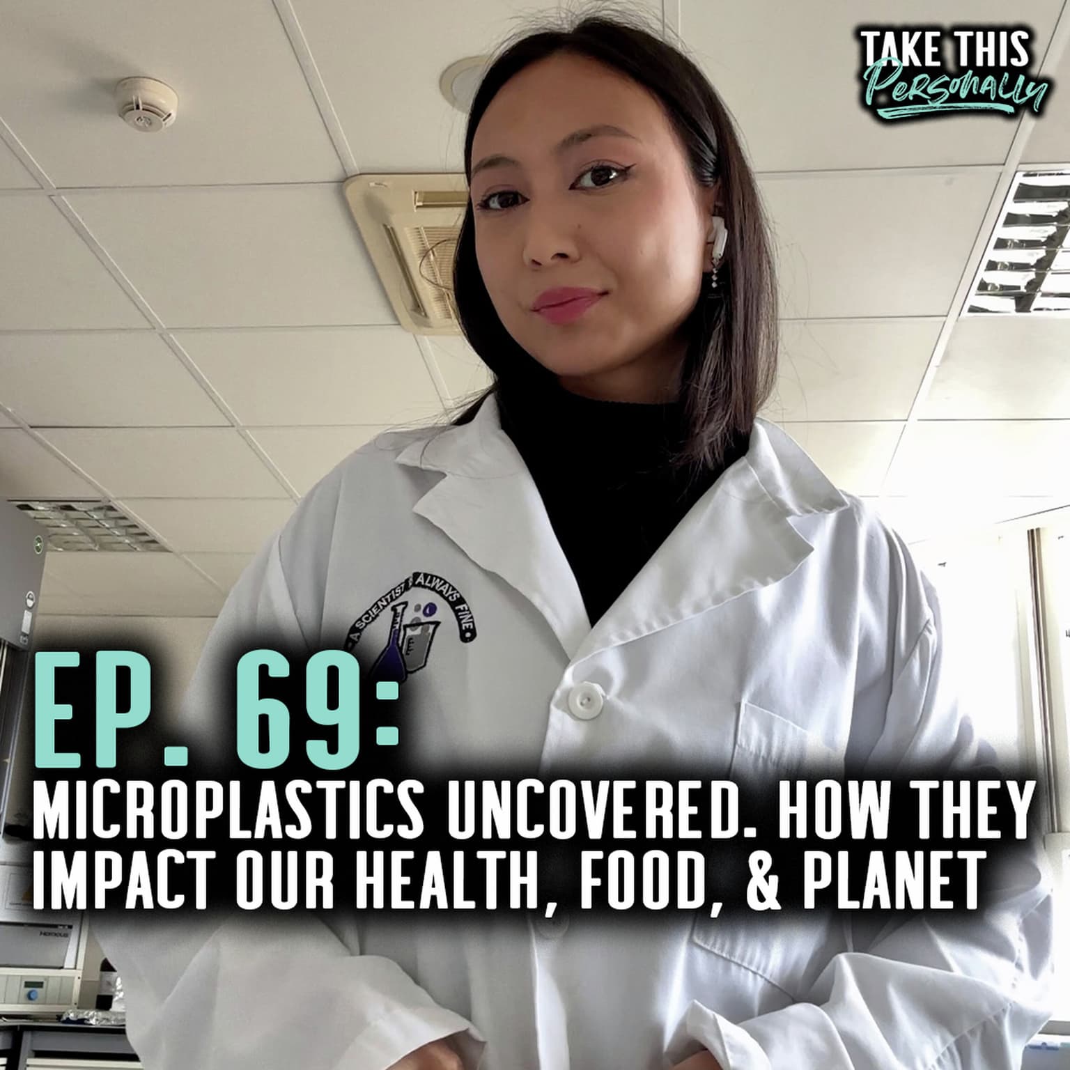 TAKE THIS PERSONALLY: Microplastics Uncovered: How They Impact Our Health, Food, and Planet artwork