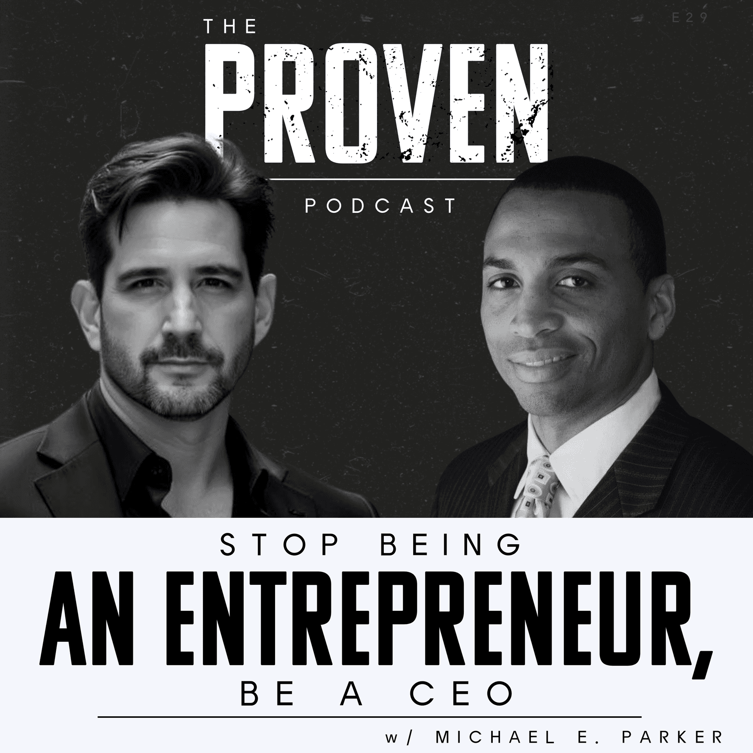 Stop Being an Entrepreneur, Be a CEO - Michael E. Parker artwork