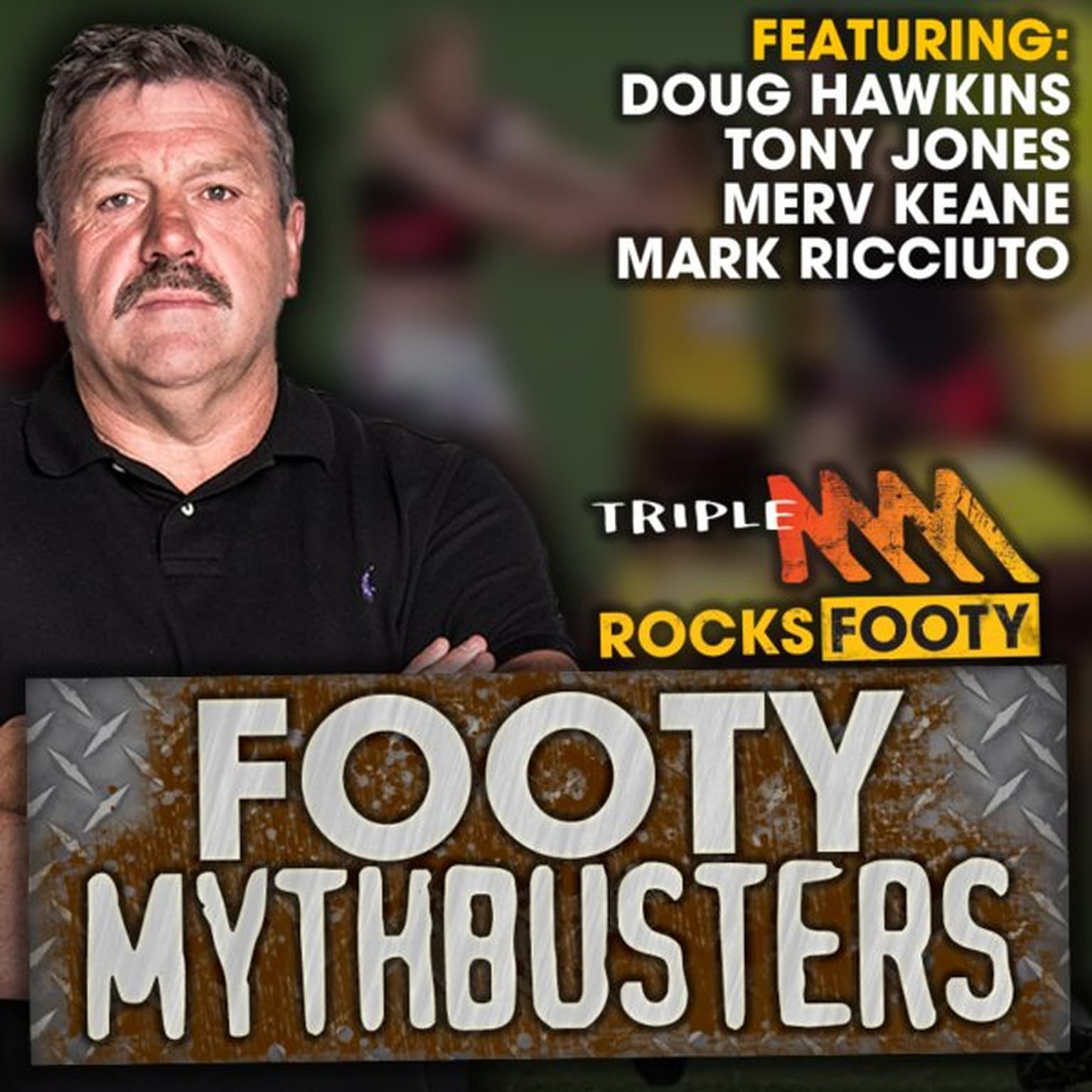 CLASSIC SATURDAY RUB | Footy Mythbusters Episode 1: Doug Hawkins, Tony Jones, Merv Keane, Mark Ricciuto artwork
