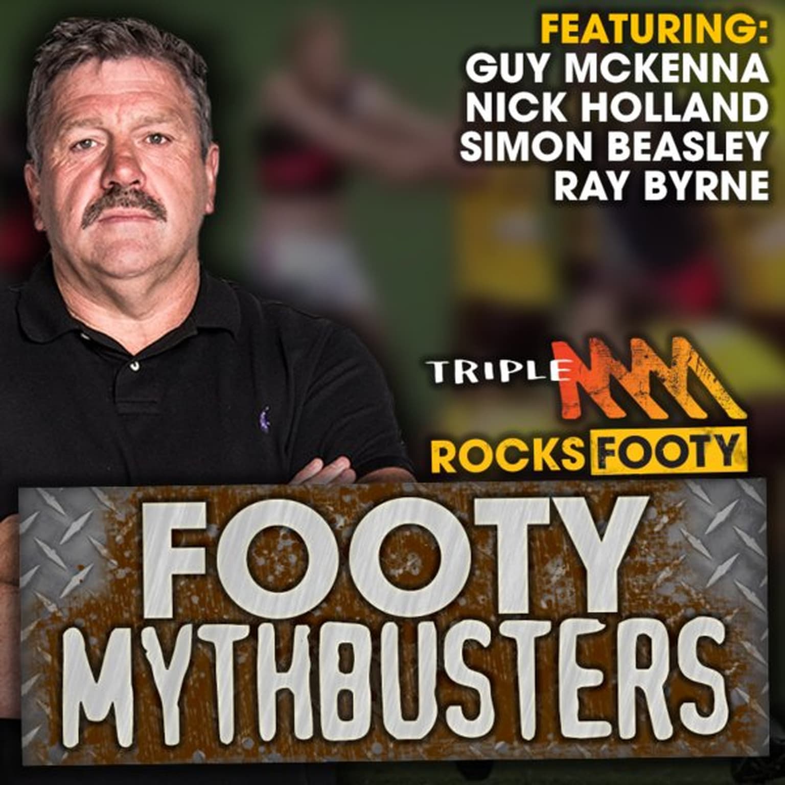 CLASSIC SATURDAY RUB | Footy Mythbusters Episode 2: Guy McKenna, Nick Holland, Simon Beasley, Ray Byrne artwork