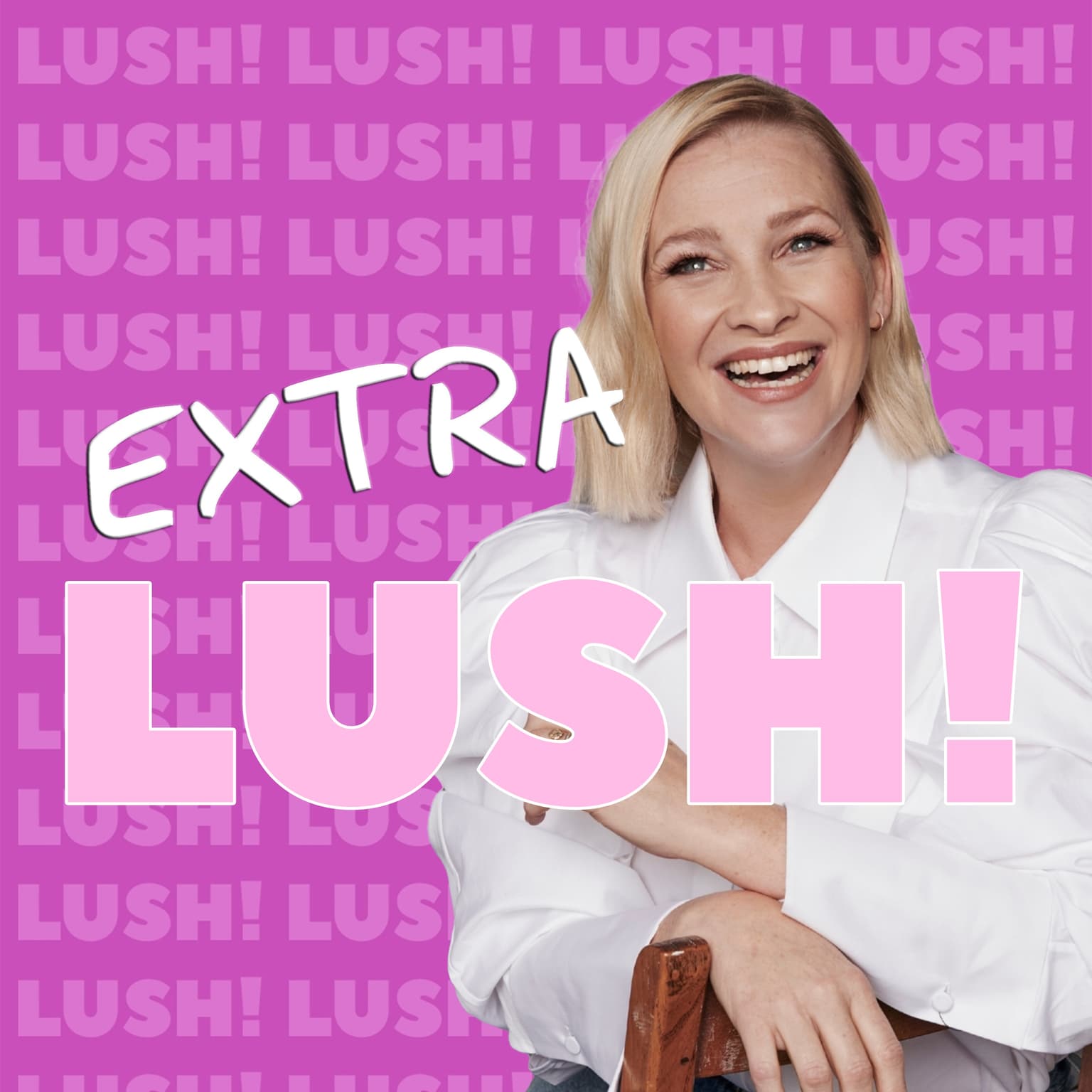 EXTRA LUSH: just go and have a shag!!!!! artwork