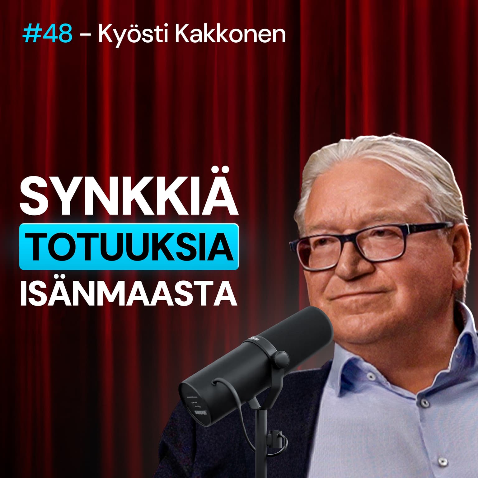 #48 – Kyösti Kakkonen: MITÄ KOTIMAALLEMME TAPAHTUI? Talous, vasemmisto ja lepolassekansa artwork