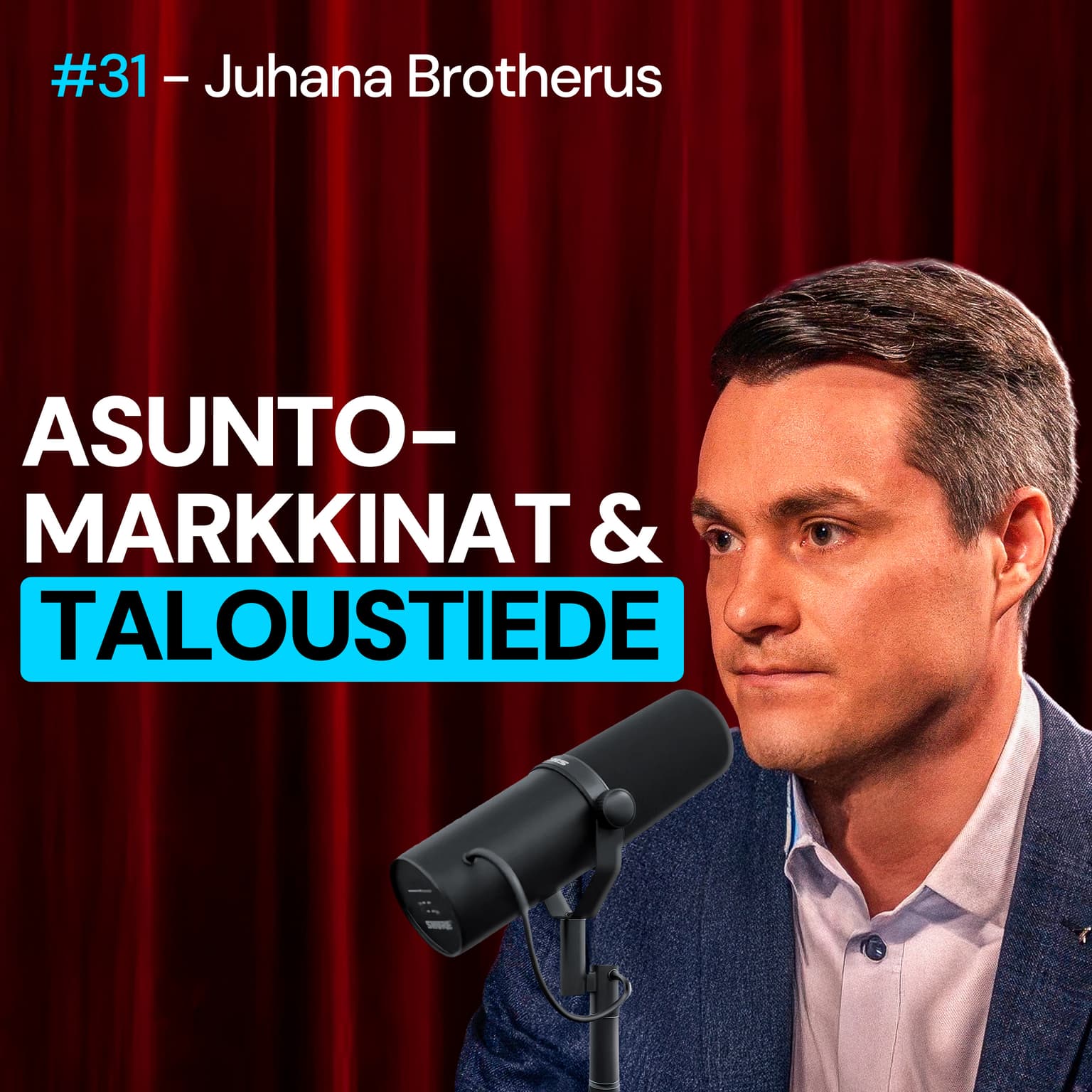 #31 – Juhana Brotherus: Asuntomarkkinat, taloustiede & syntyvyys artwork