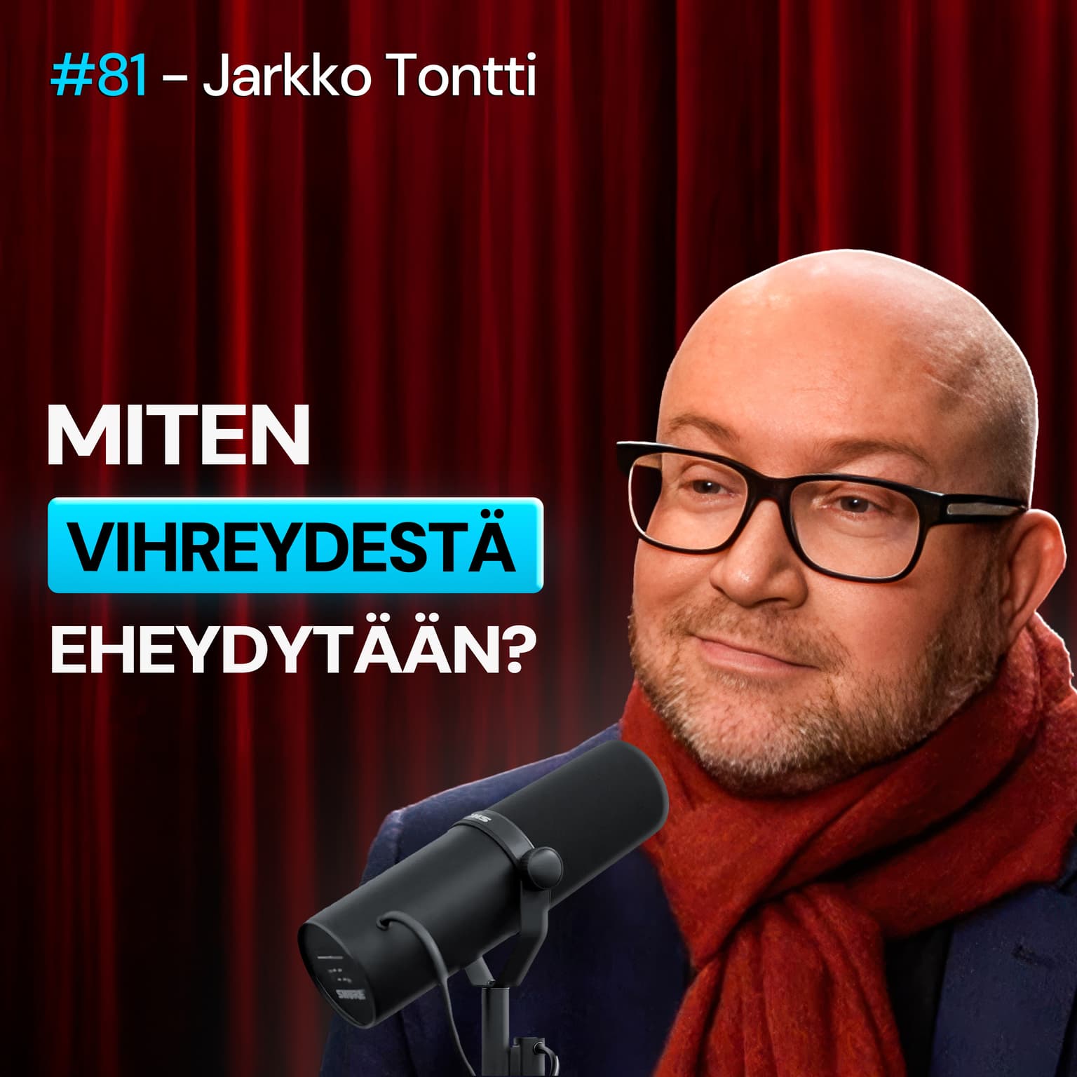#81 – Jarkko Tontti: Entinen vihreä paljastaa miten VIHREYDESTÄ parannutaan artwork