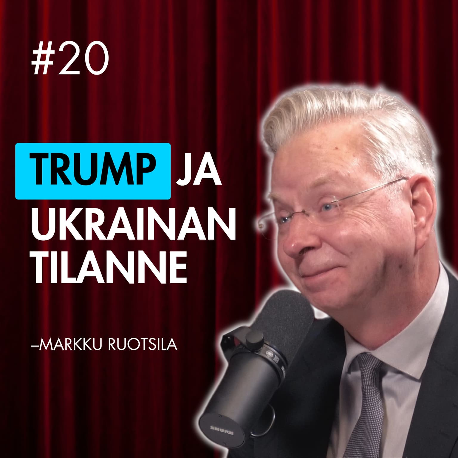 #20 – Markku Ruotsila: USA:n ja Zelenskyin KRIISI artwork