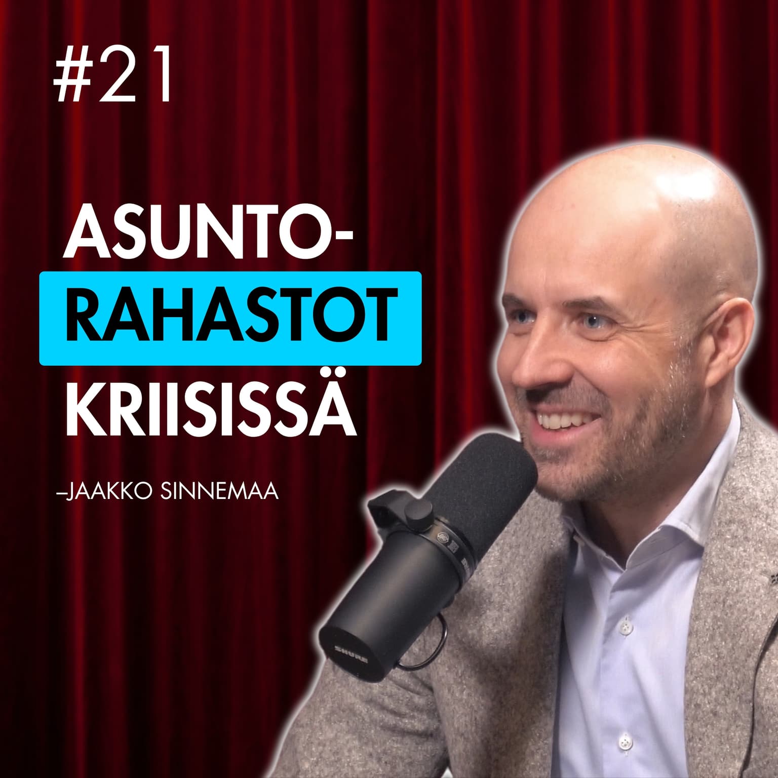 #21 – Jaakko Sinnemaa: Asuntorahastojen SYNKKÄ tilanne artwork