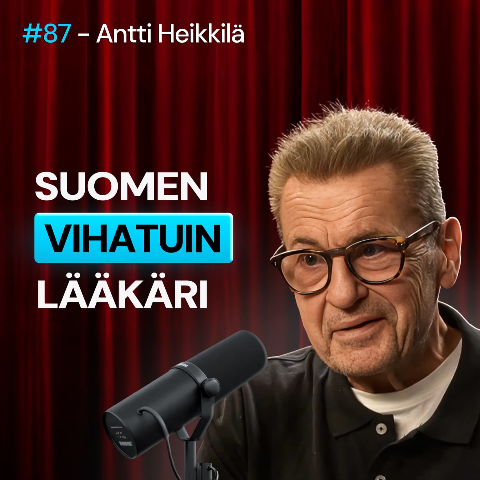 #87 – Lääkäri Antti Heikkilä paljastaa totuuden canceloinnistaan, lääketeollisuuden toiminnasta & miten OIKEASTI elät terveellisesti ja pitkään artwork