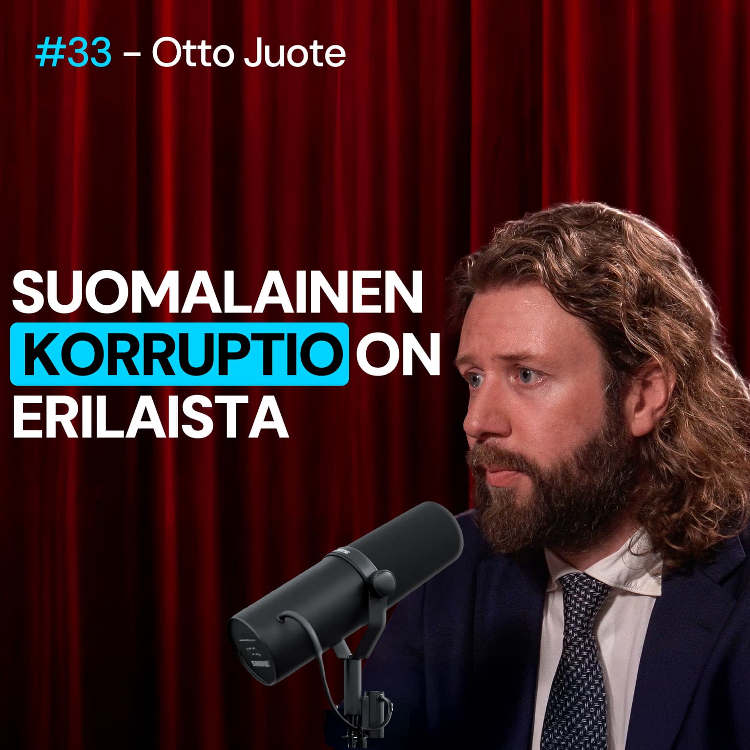 #33 – Otto Juote: KORRUPTIO Suomessa ja maailmalla artwork