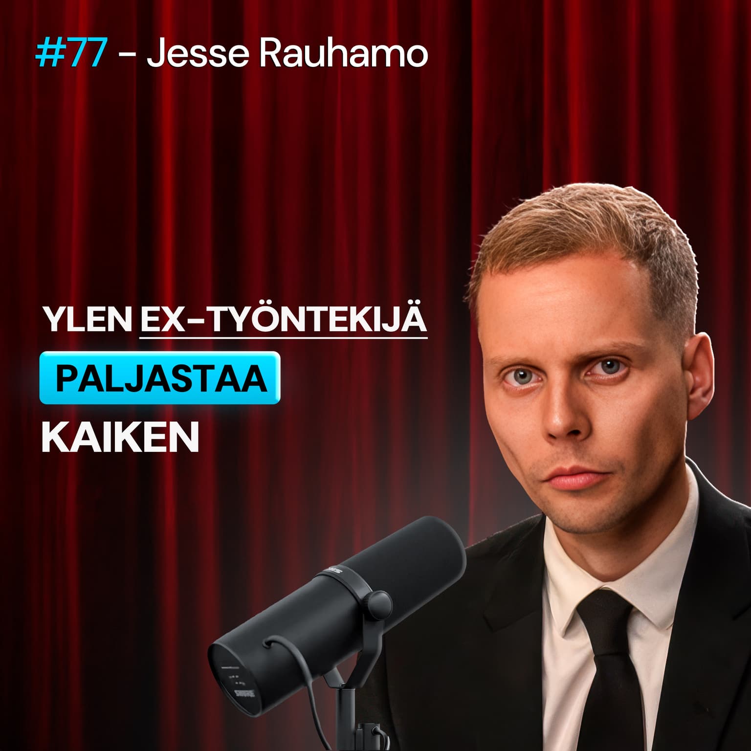#77 – Jesse Rauhamo: 14 SAIRASTA paljastusta Ylen toimituksen SISÄPIIRISTÄ – ex-toimittaja paljastaa KAIKEN! artwork
