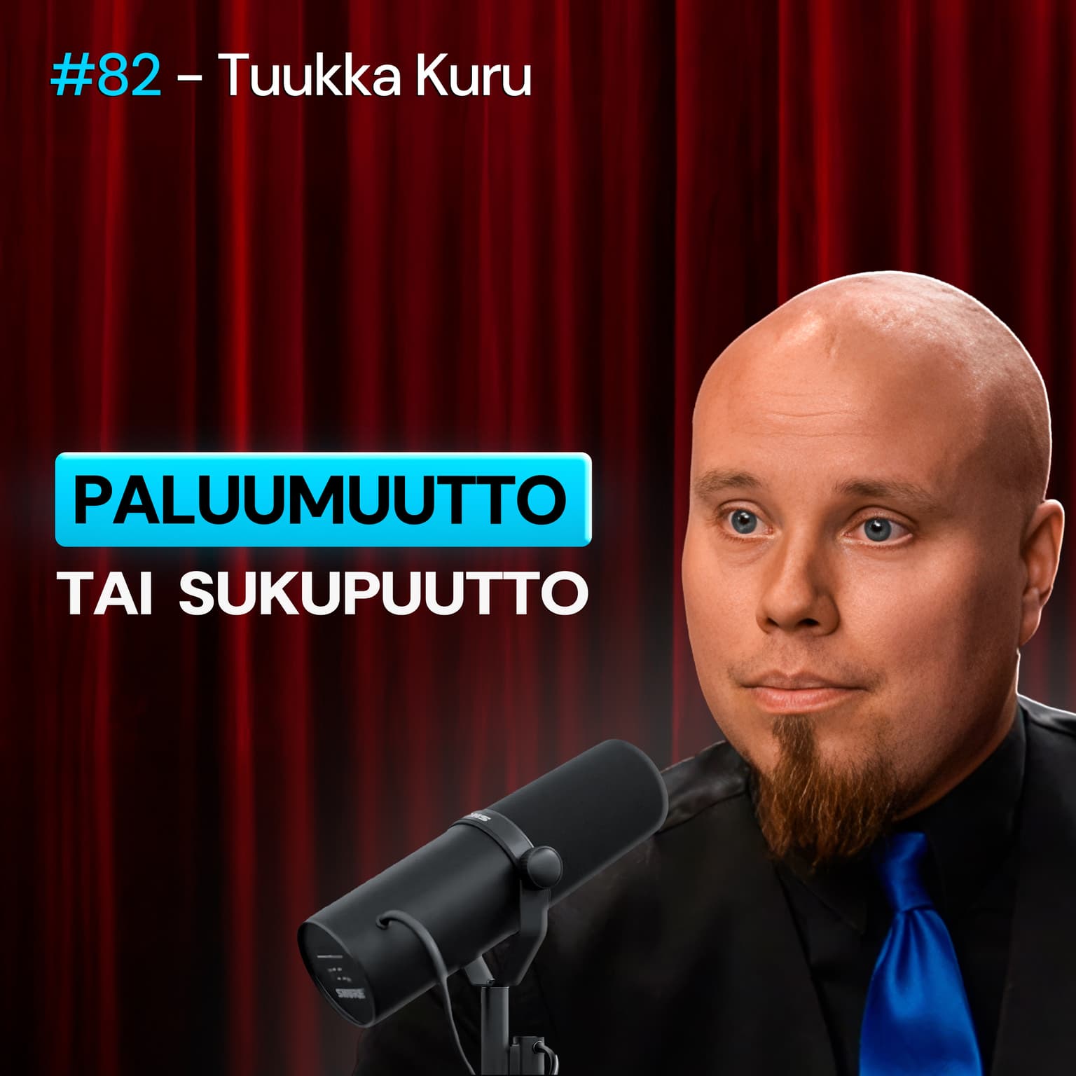 #82 – Tuukka Kuru avaa näkemyksiään maahanmuutosta, taloudesta, EU:sta & ulkopolitiikasta + reaktio VIDEEON vapun PAHOINPITELYSTÄ artwork