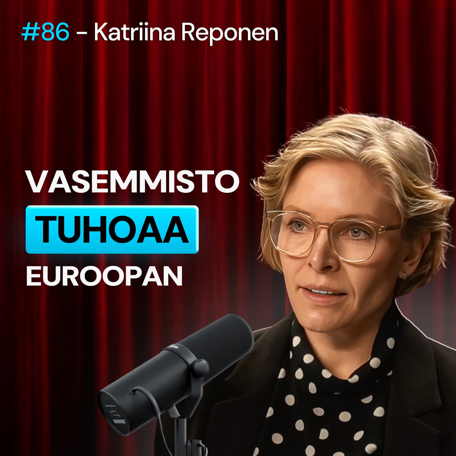 #86 – Katriina Reponen: Islam, muslimiveljeskunta & miten vasemmisto avasi ovet terrorismille Euroopassa artwork