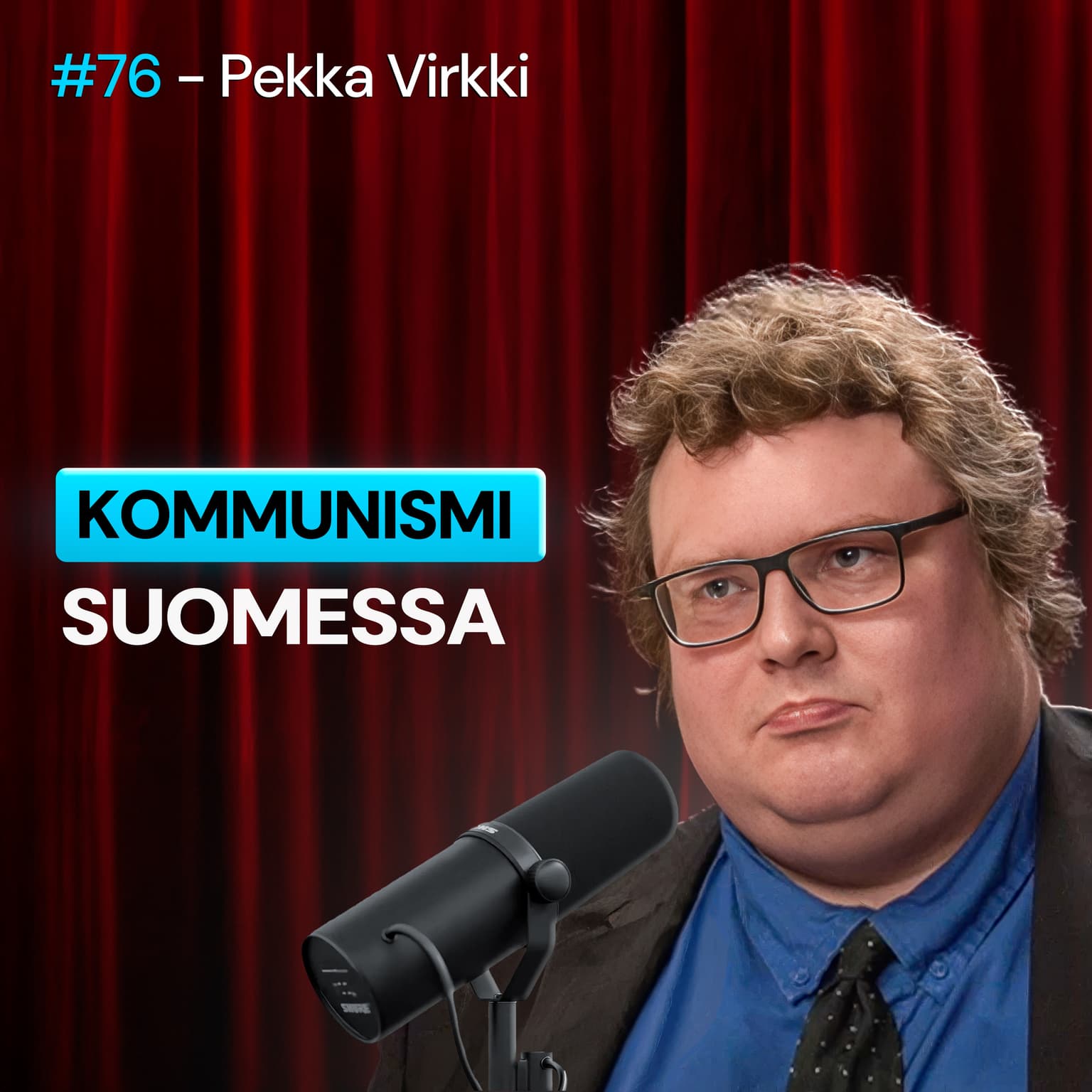 #76 – Pekka Virkki: Tältä näyttää kommunismin KYLMÄÄVÄ historia Suomessa artwork