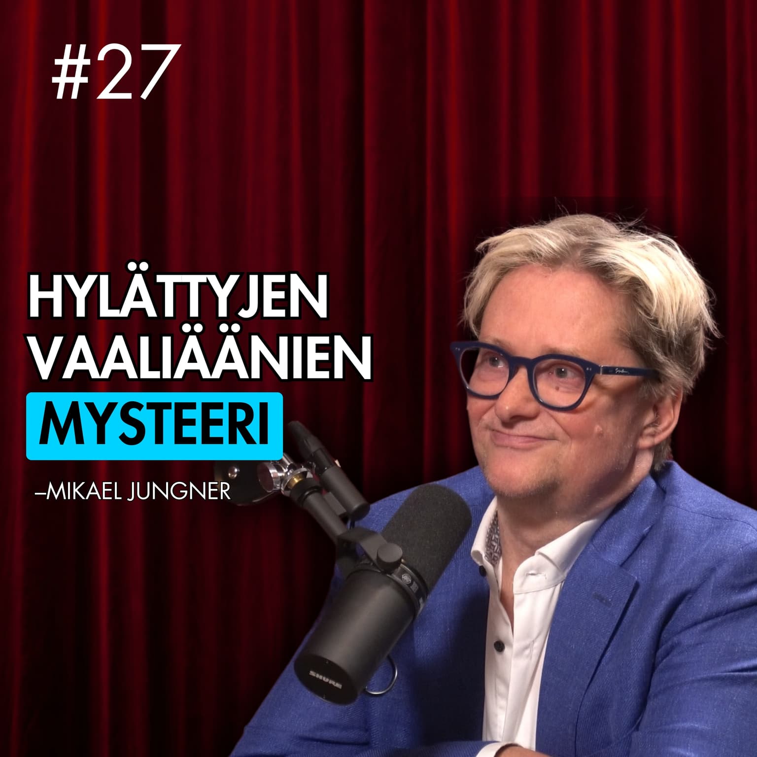 #27 – Mikael Jungner: Mihin HÄVISI 120.000 ääntä & demokratian tulevaisuus? artwork